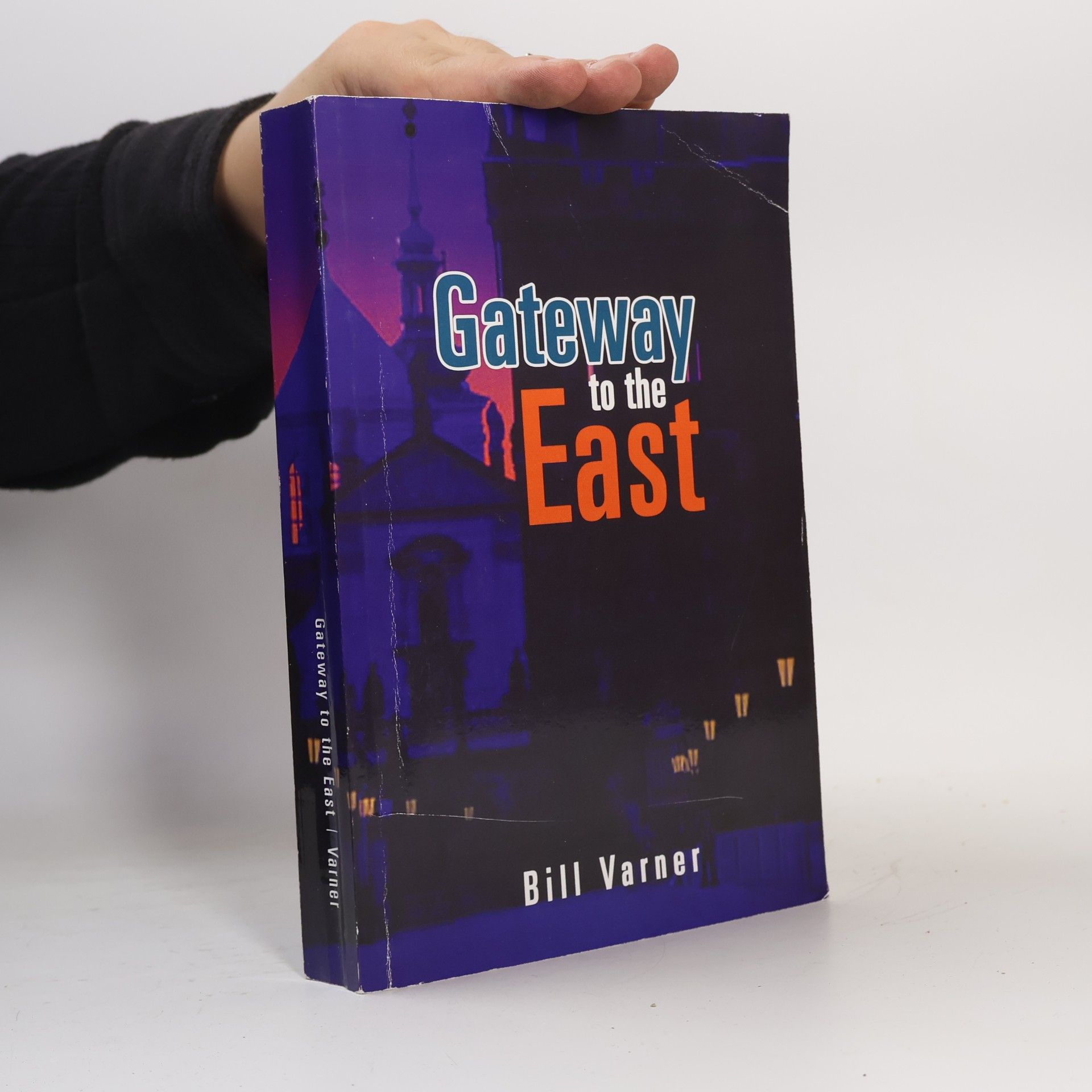 Bill Varner Gateway to the East