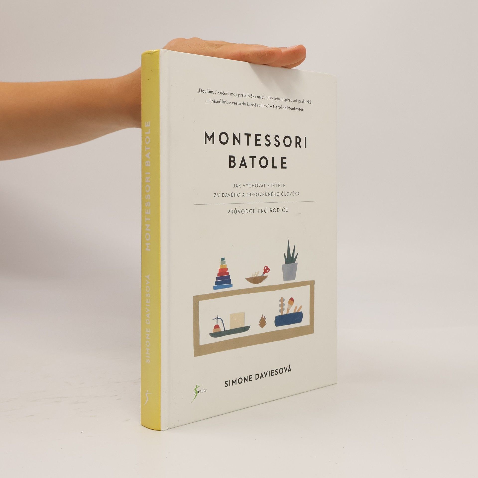 Simone Davies Montessori batole. Jak vychovat z dítěte zvídavého a odpovědného člověka