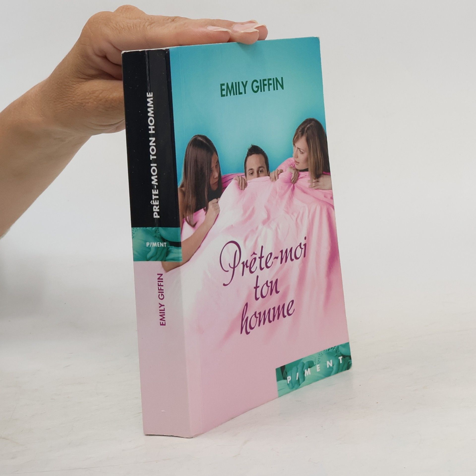 Emily Giffin Prête-moi ton homme
