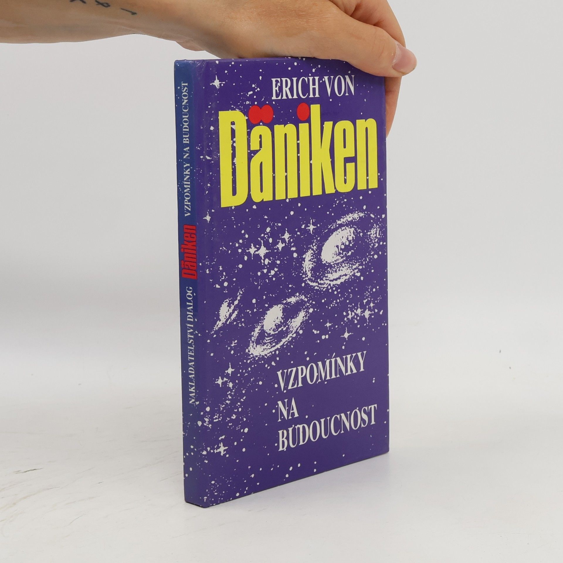 Erich von Däniken Vzpomínky na budoucnost