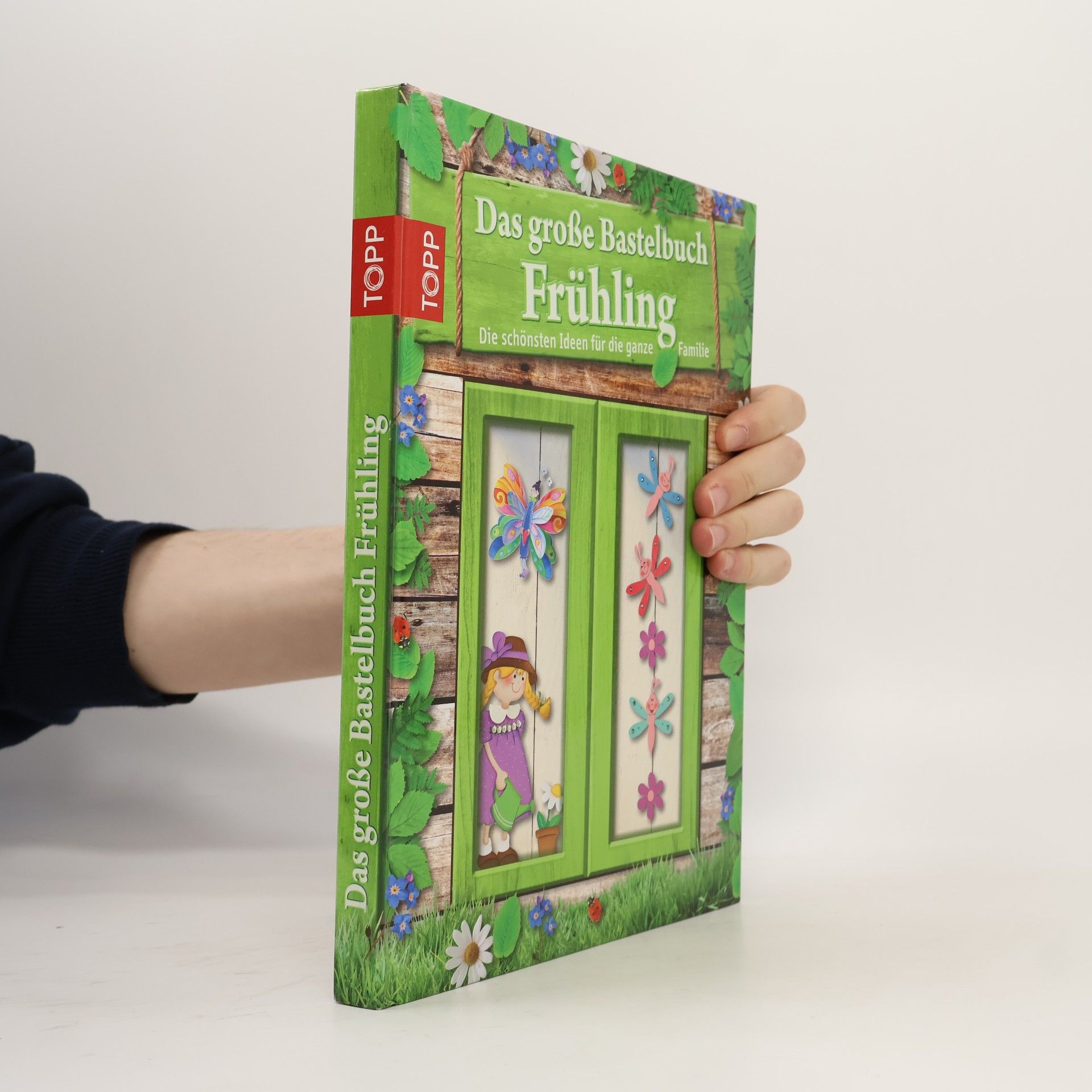 Autorenkollektiv Das große Bastelbuch Frühling. Die schönsten Ideen für die ganze Familie