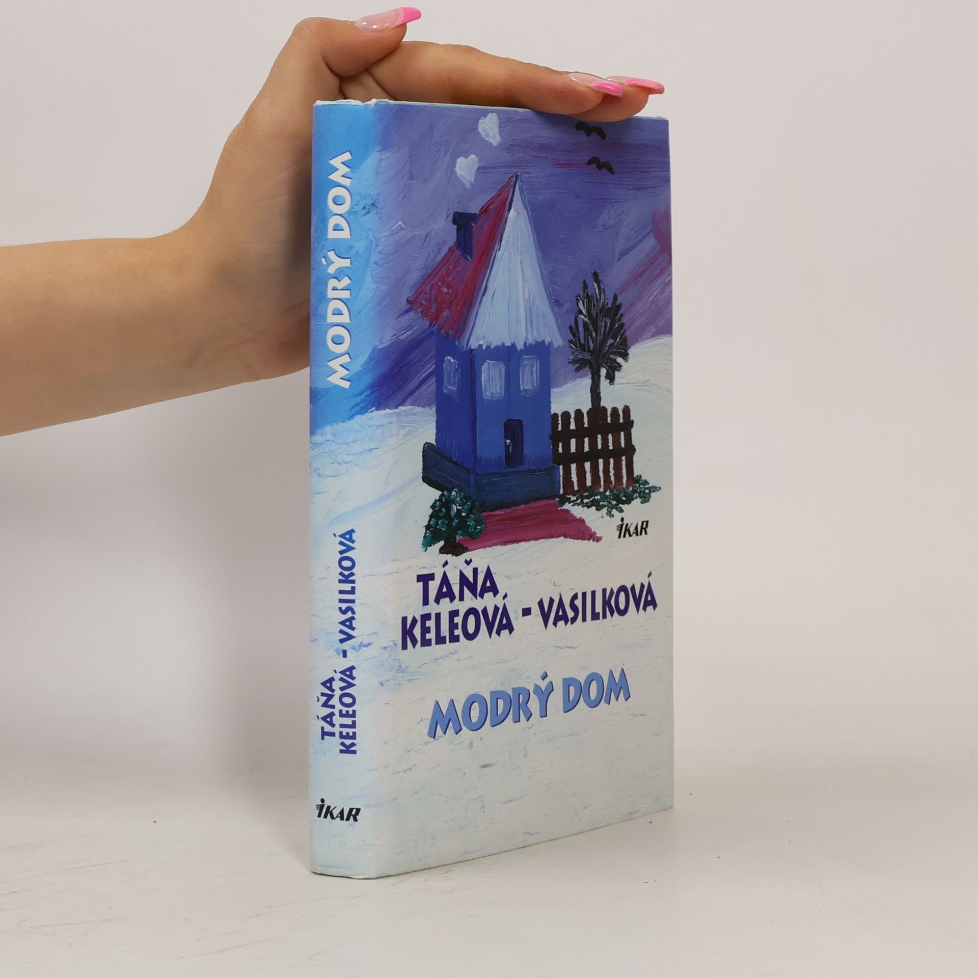 Táňa Keleová-Vasilková Modrý dom