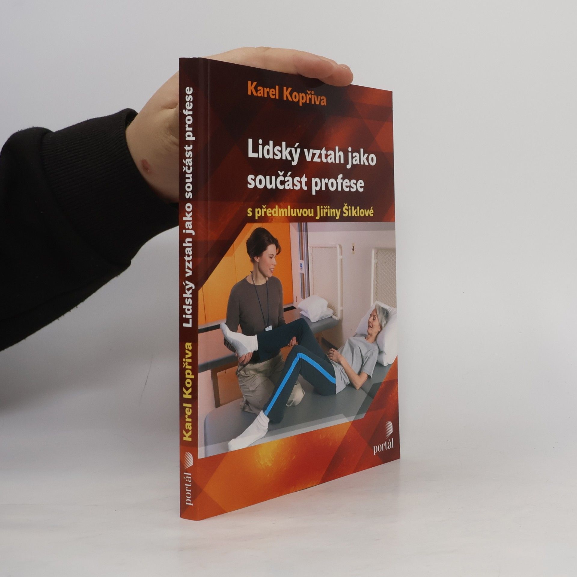Jiřina Šiklová Lidský vztah jako součást profese