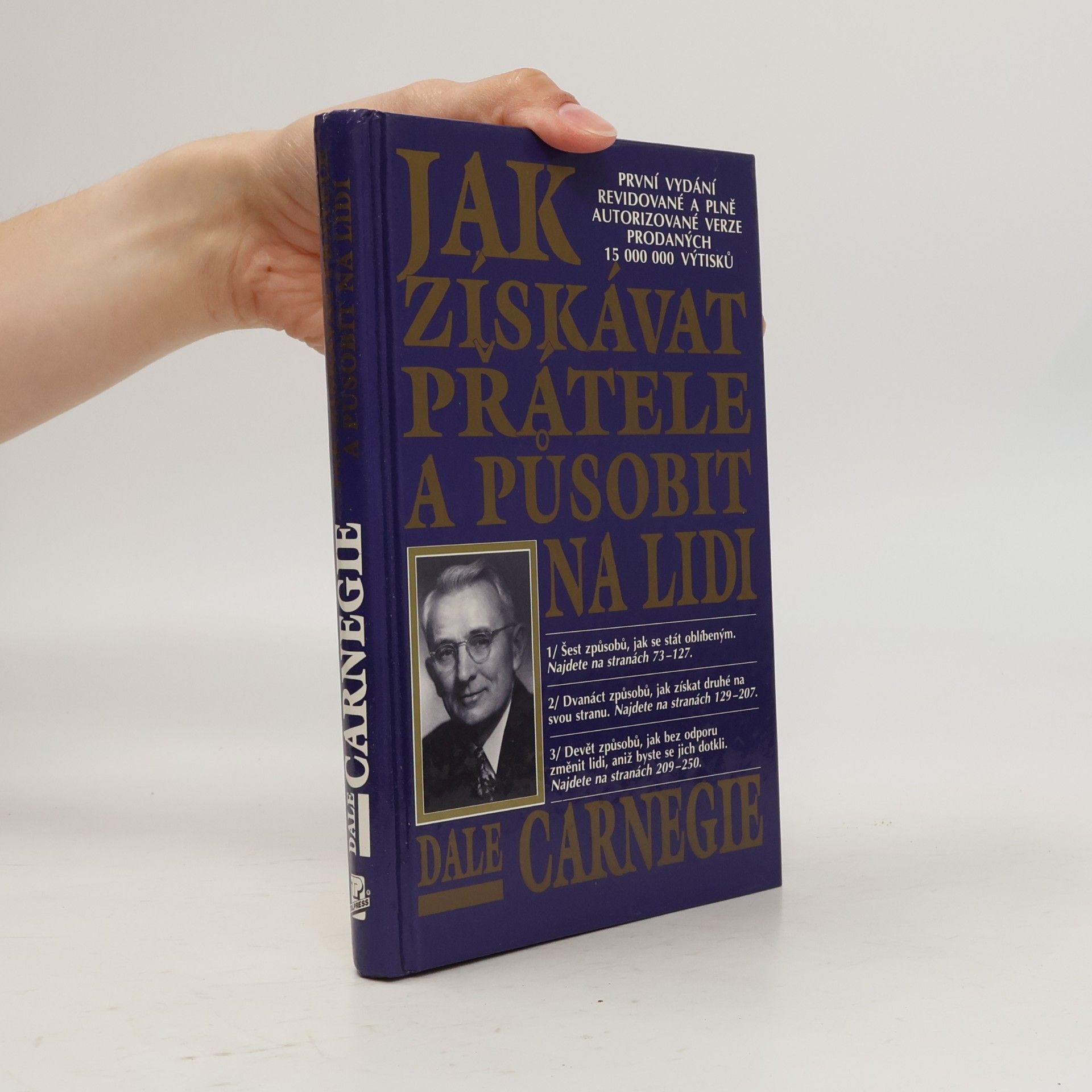 Dale Carnegie Jak získávat přátele a působit na lidi