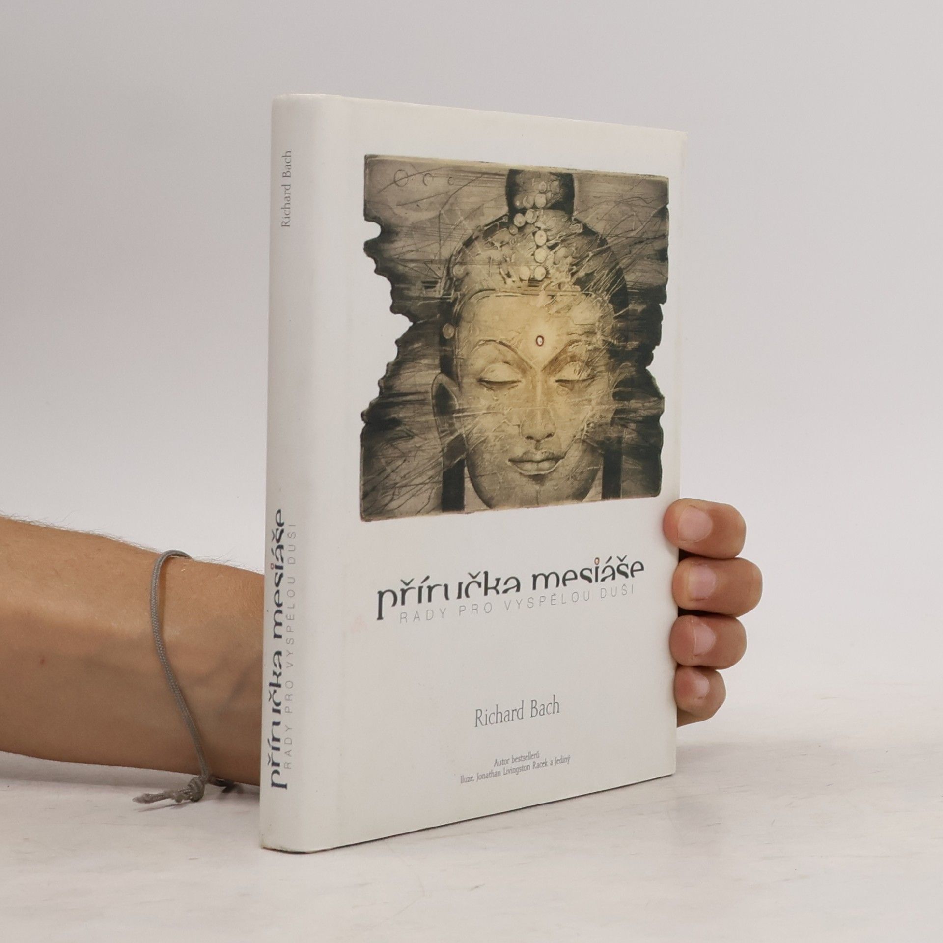 Richard David Bach Příručka mesiáše: Rady pro vyspělou duši
