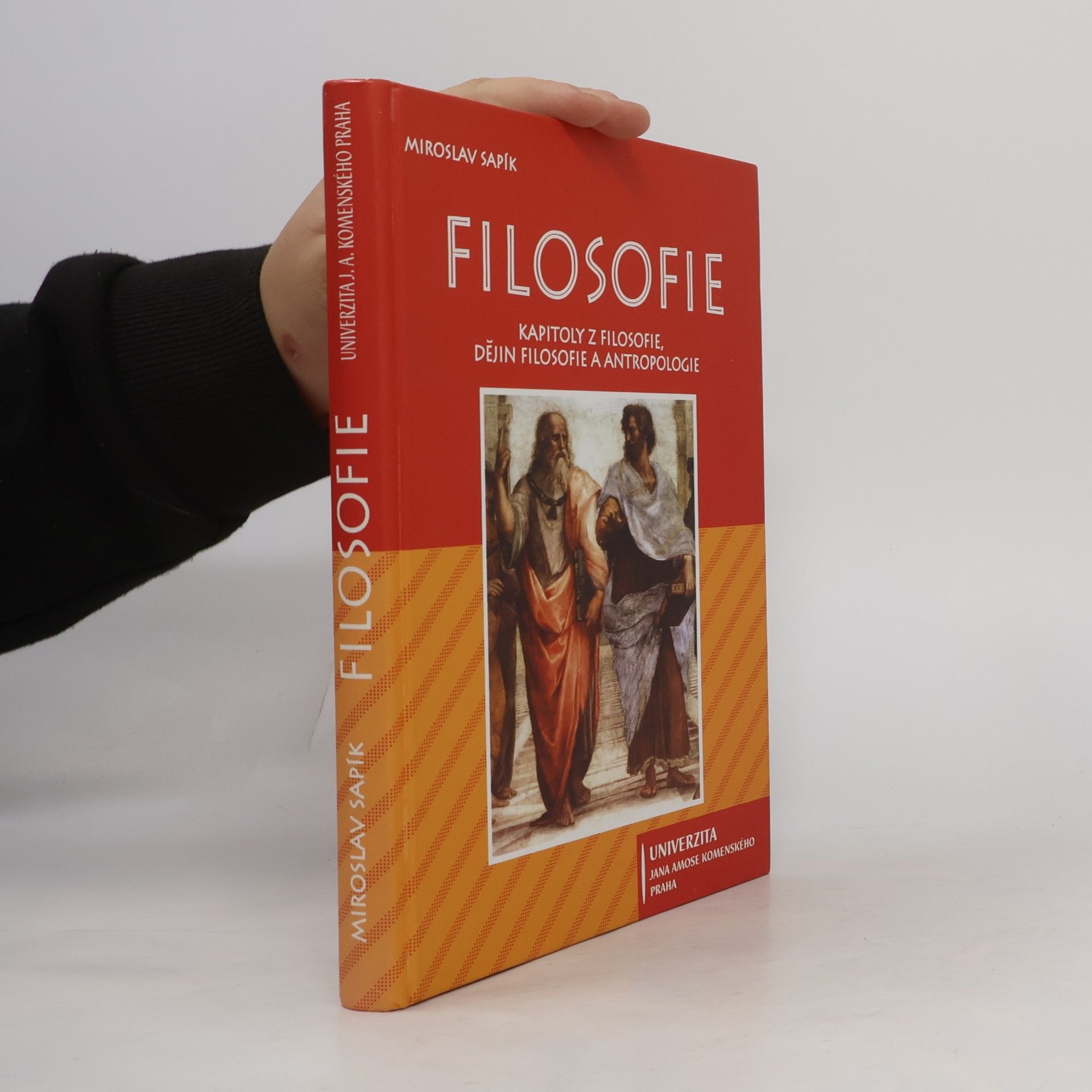 Miroslav Sapík Filosofie : (kapitoly z filosofie, dějin filosofie a antropologie)