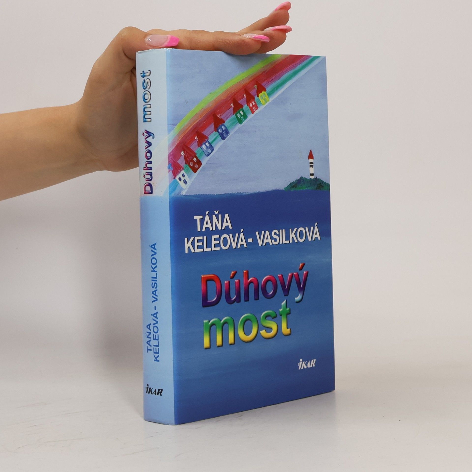Táňa Keleová-Vasilková Dúhový most