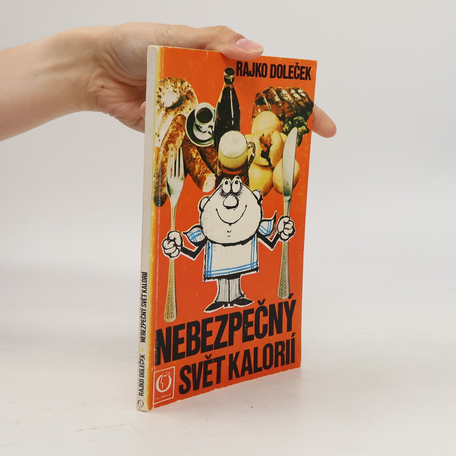 Rajko Doleček Nebezpečný svět kalorií