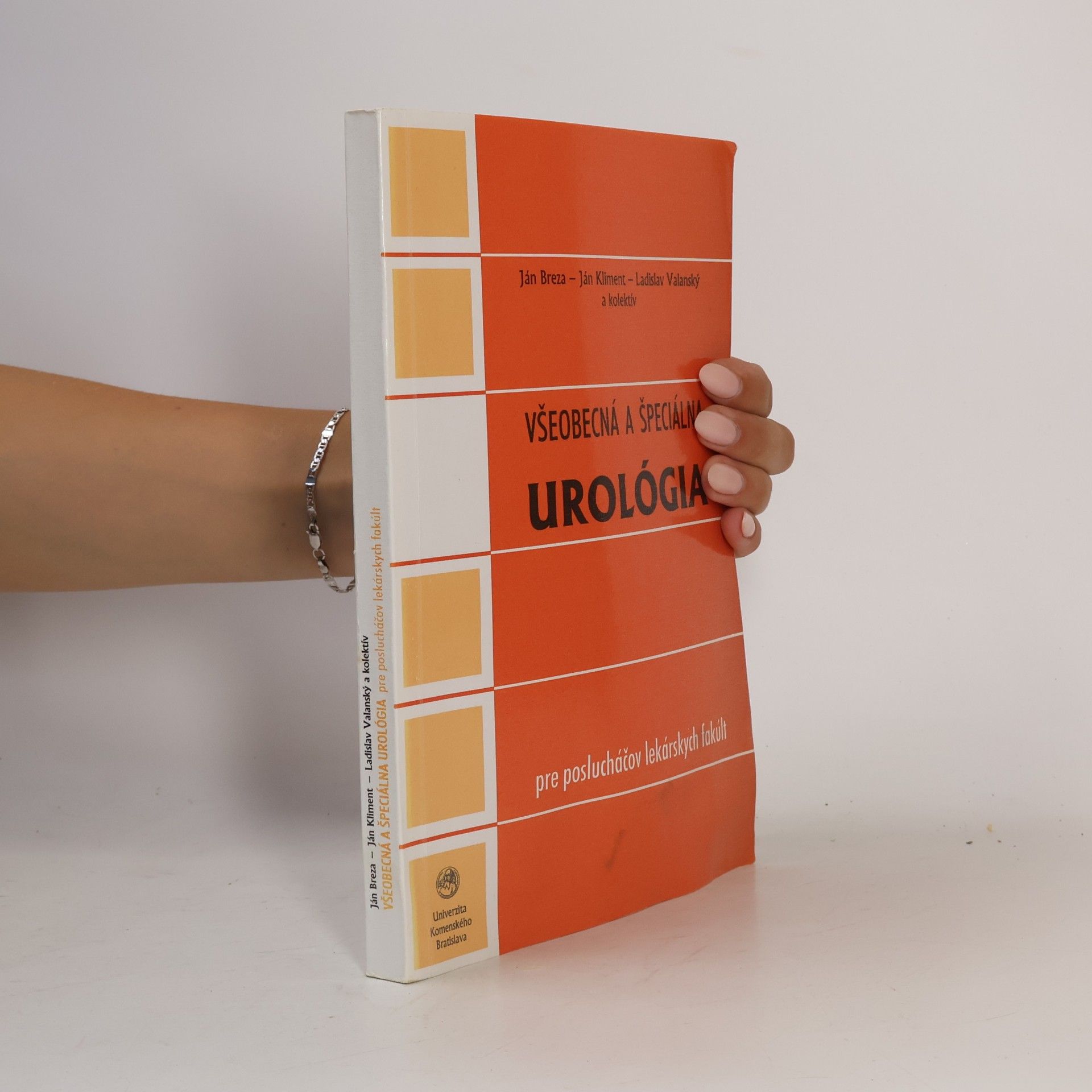 Autores varios Všeobecná a špeciálna urológia pre poslucháčov lekárskych fakúlt