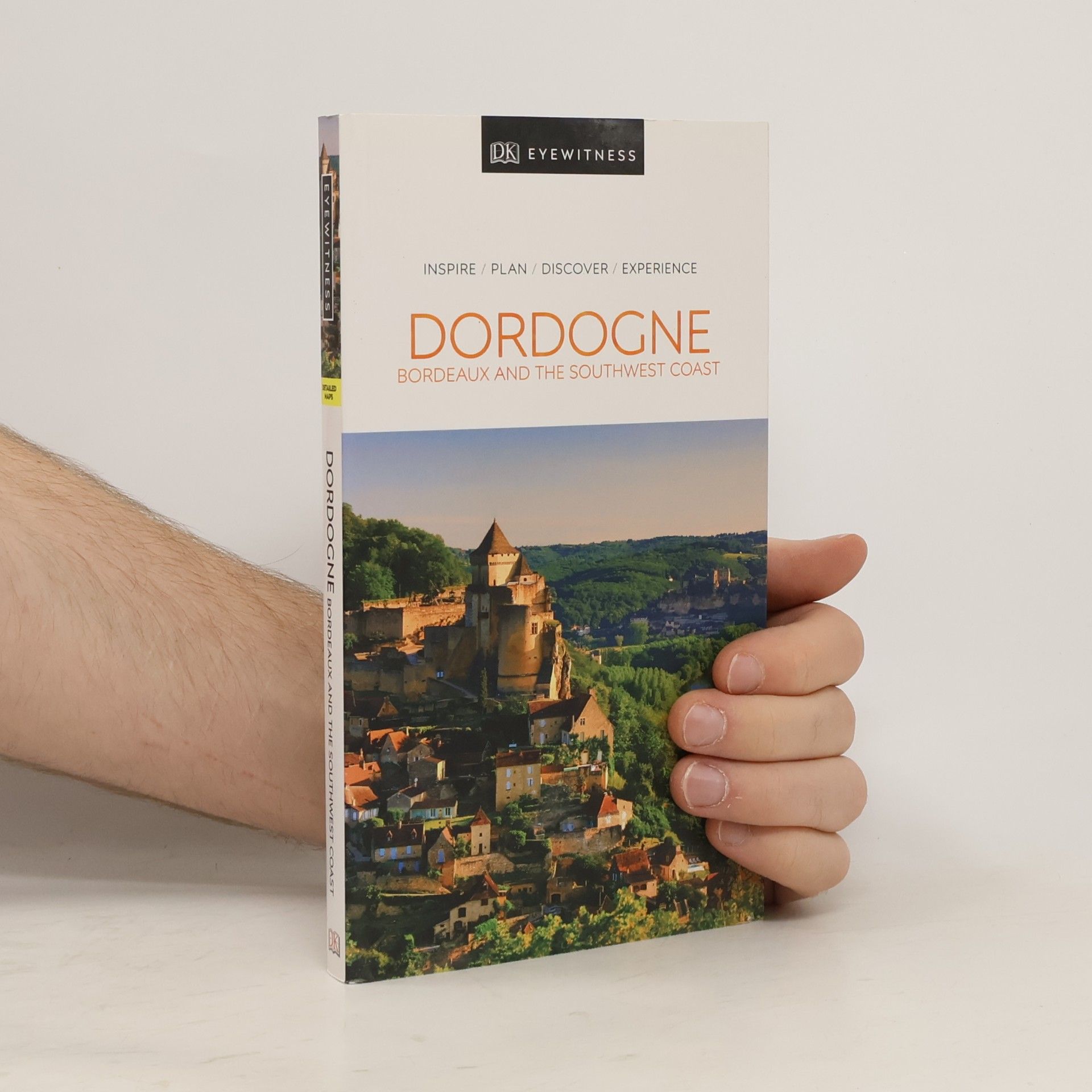 DK Eyewitness DK Eyewitness Dordogne, Bordeaux and the Southwest Coast