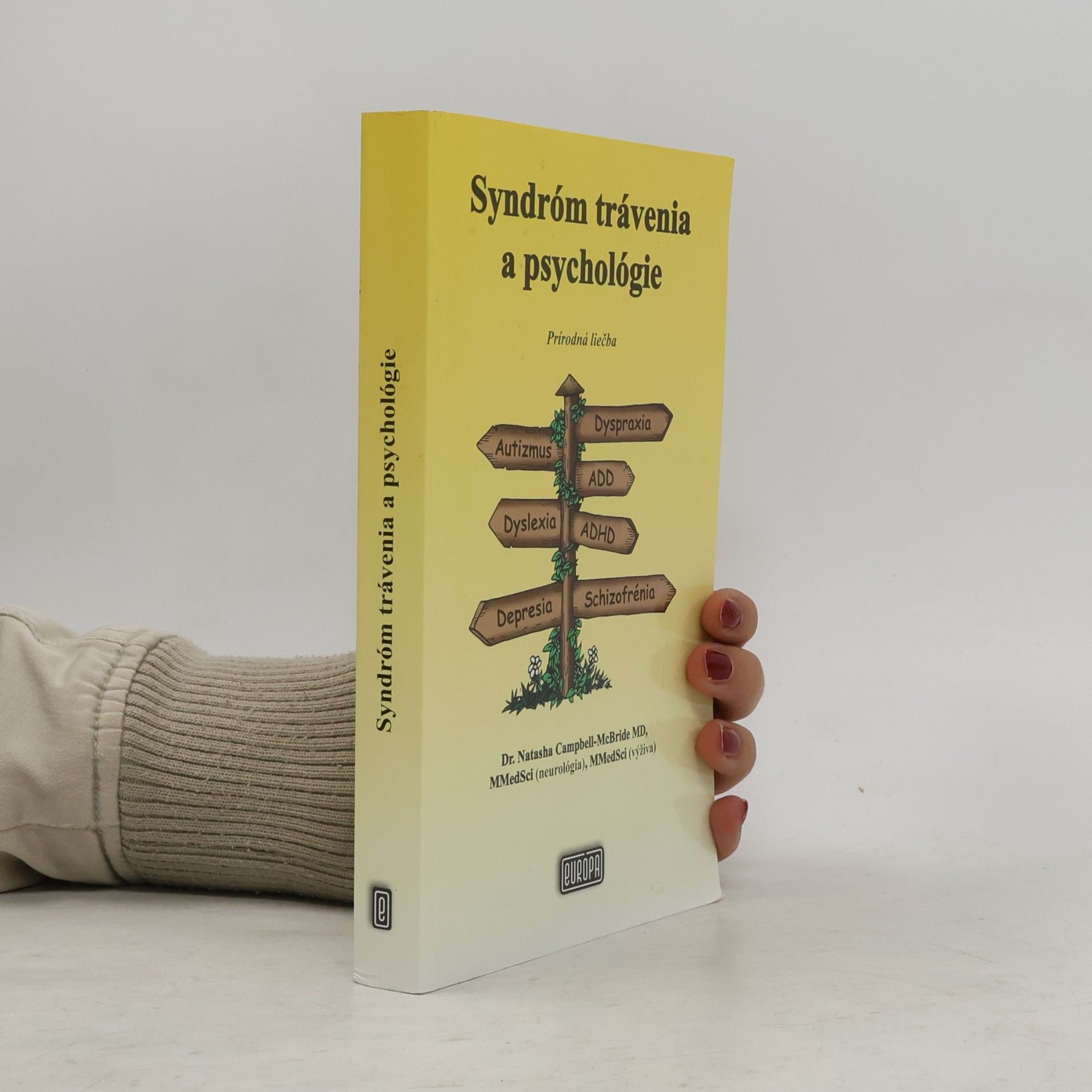 Natasha Campbell-McBride Syndróm trávenia a psychológie. Prírodná liečba