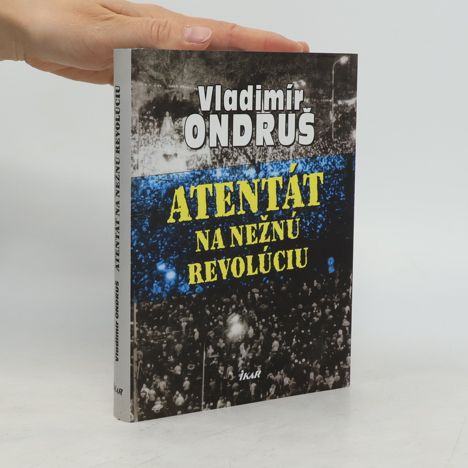 Vladimír Ondruš Atentát na nežnú revolúciu