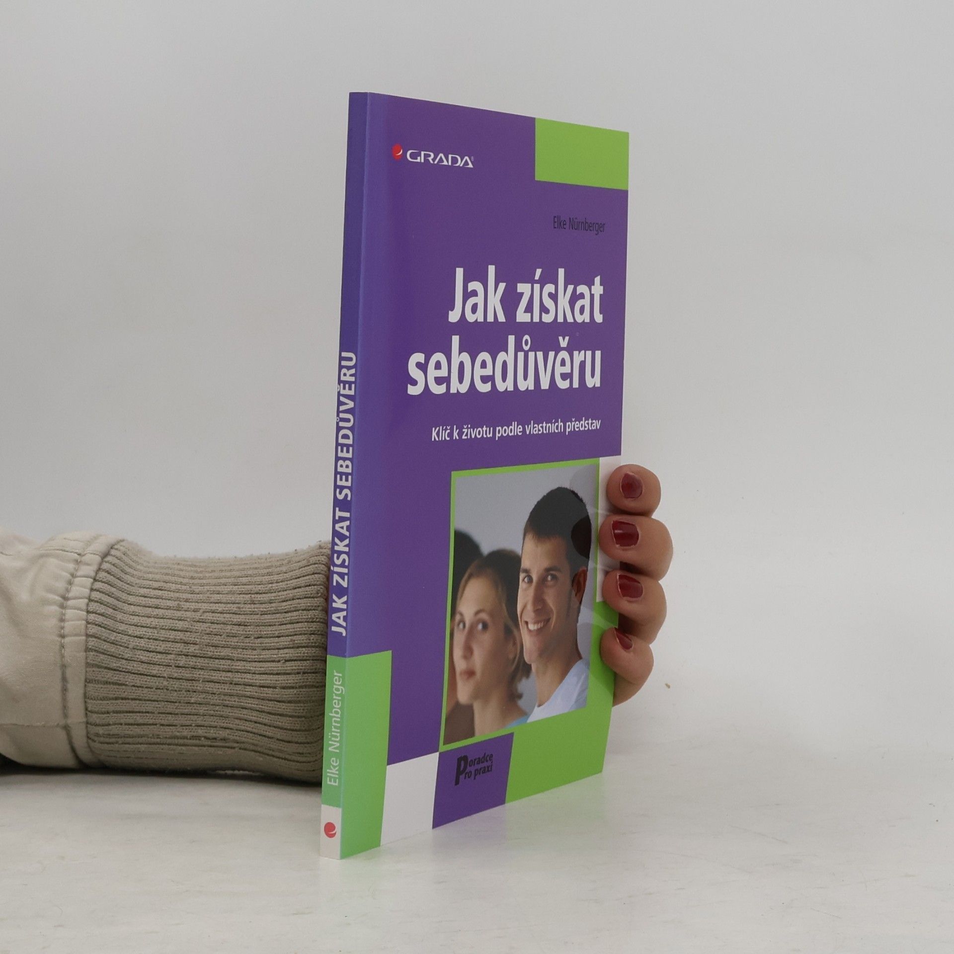 Elke Nürnberger Jak získat sebedůvěru: Klíč k životu podle vlastních představ