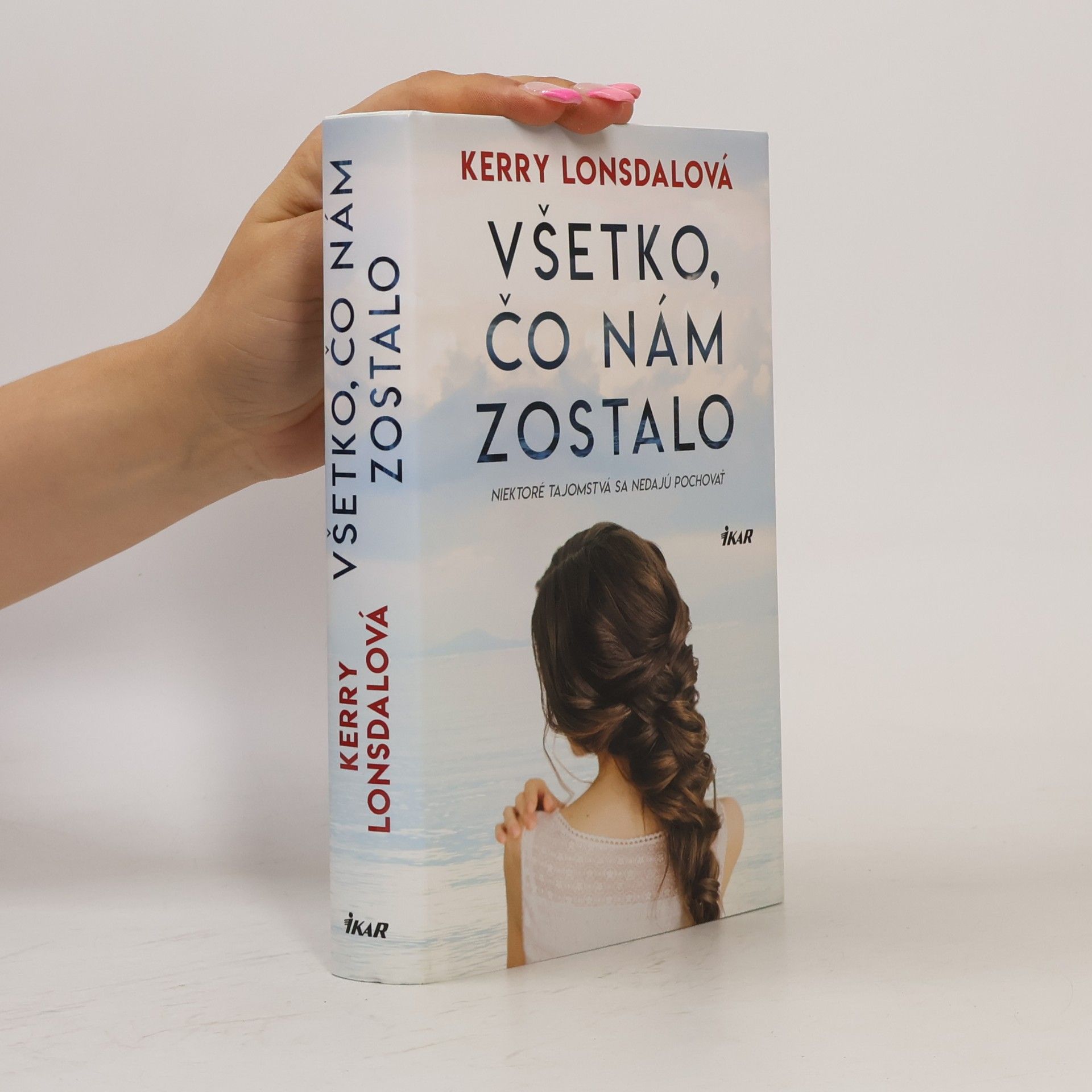 Kerry Lonsdale Všetko, čo nám zostalo