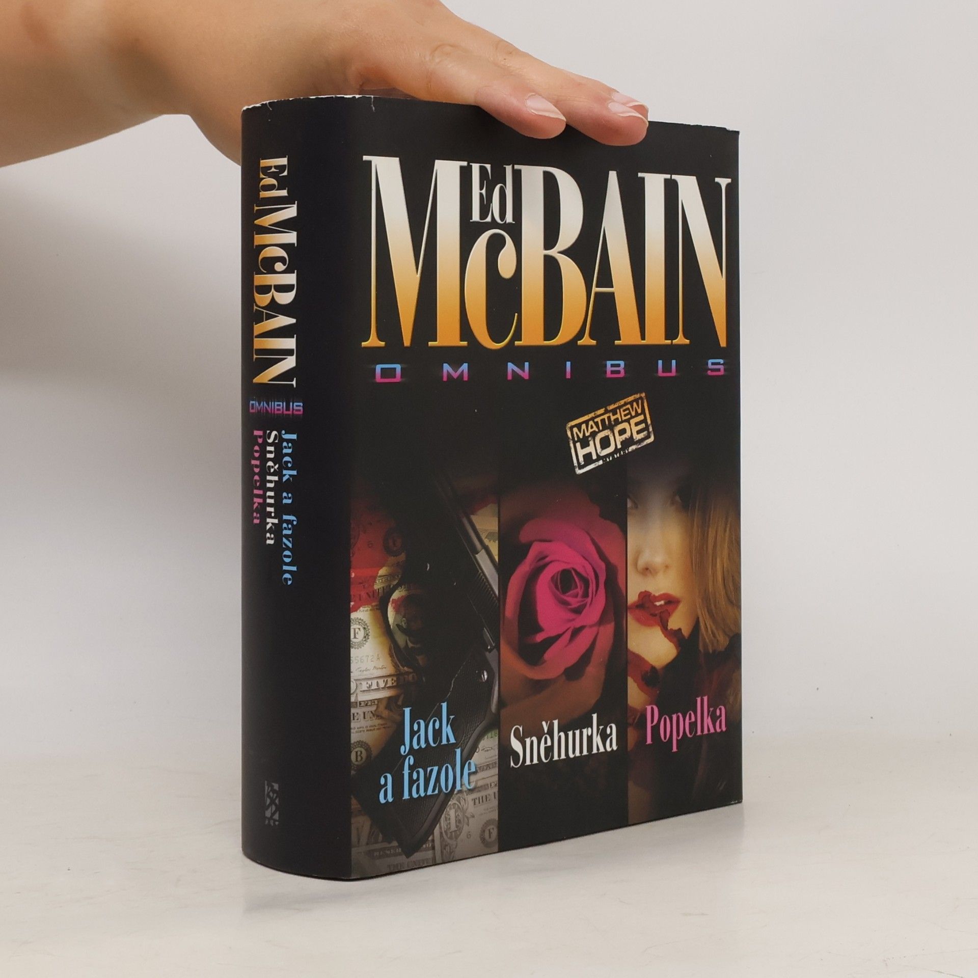 Miroslav Košťál Jack a fazole ; Sněhurka ; Popelka: Ed McBain omnibus