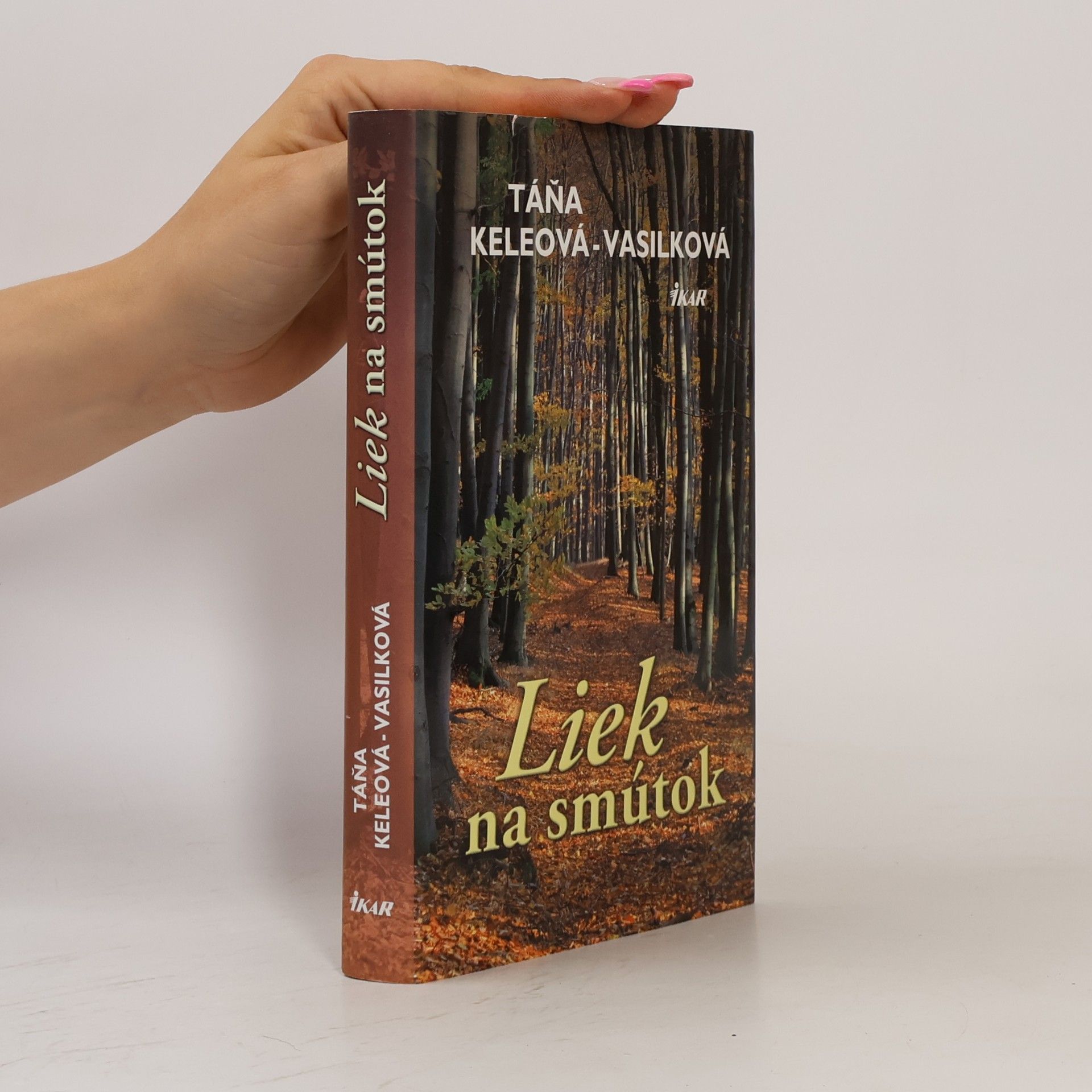 Táňa Keleová-Vasilková Liek na smútok