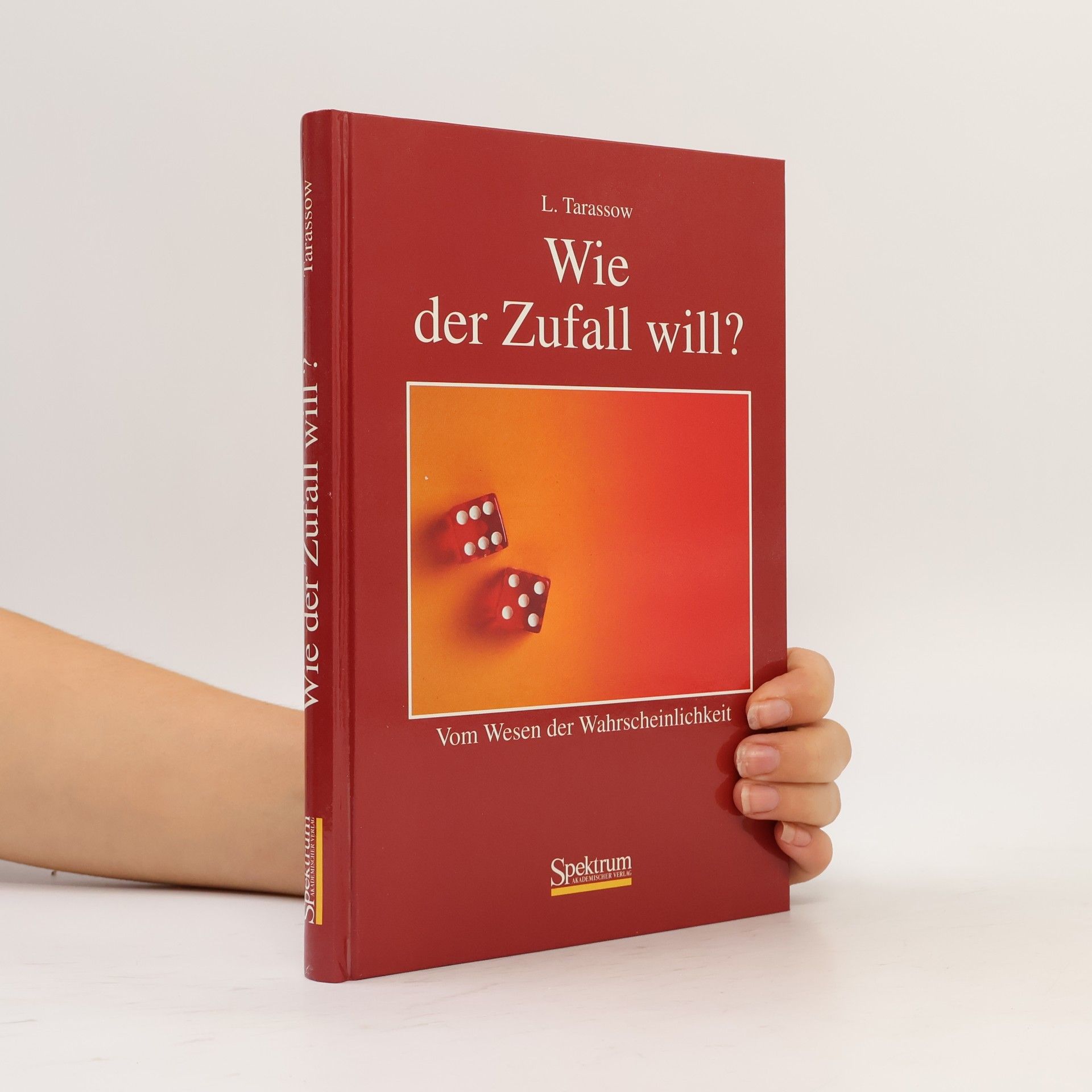 Lew W. Tarassow Wie der Zufall will?
