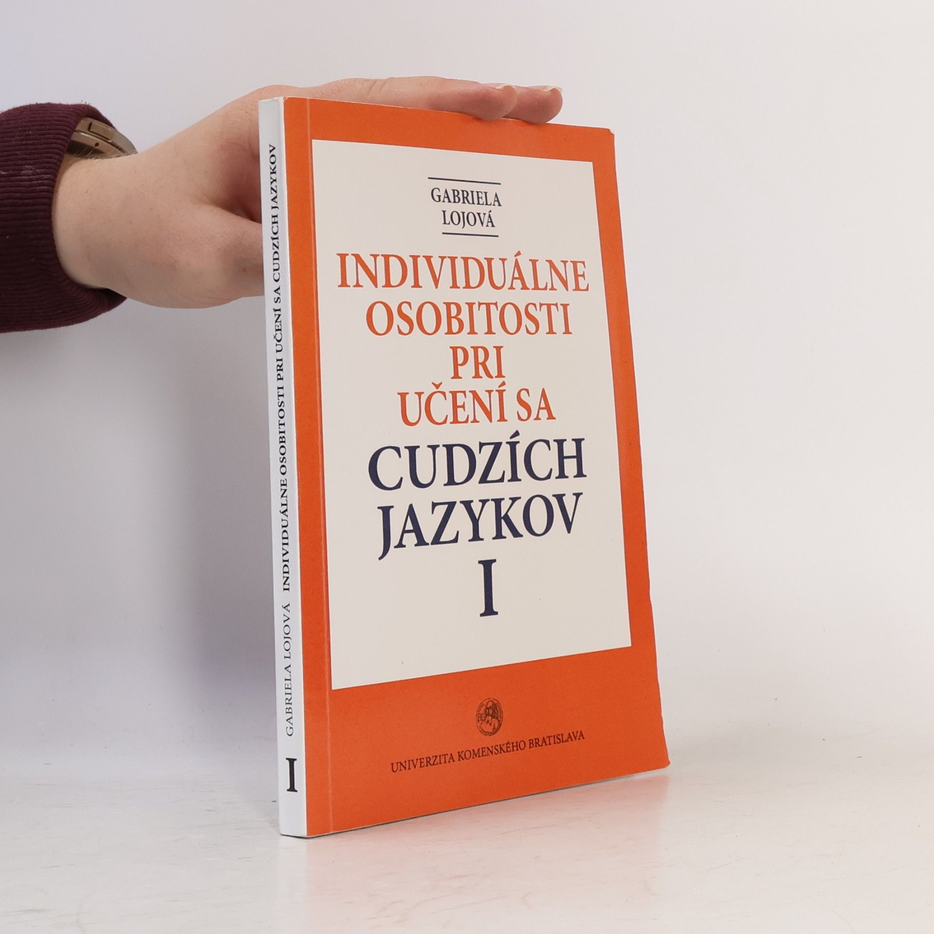 Gabriela Lojová Individuálne osobitosti pri učení sa cudzích jazykov I