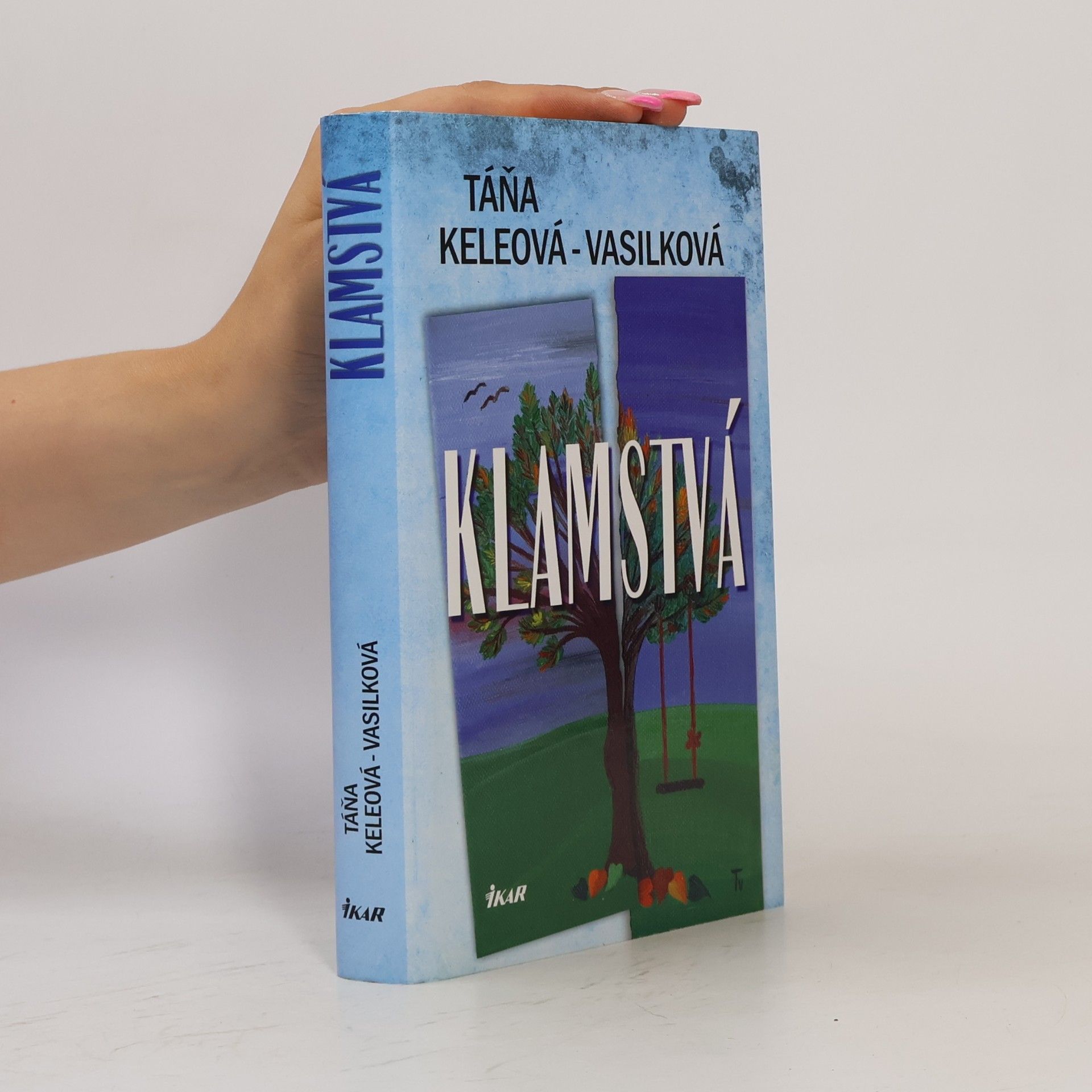 Táňa Keleová-Vasilková Klamstvá