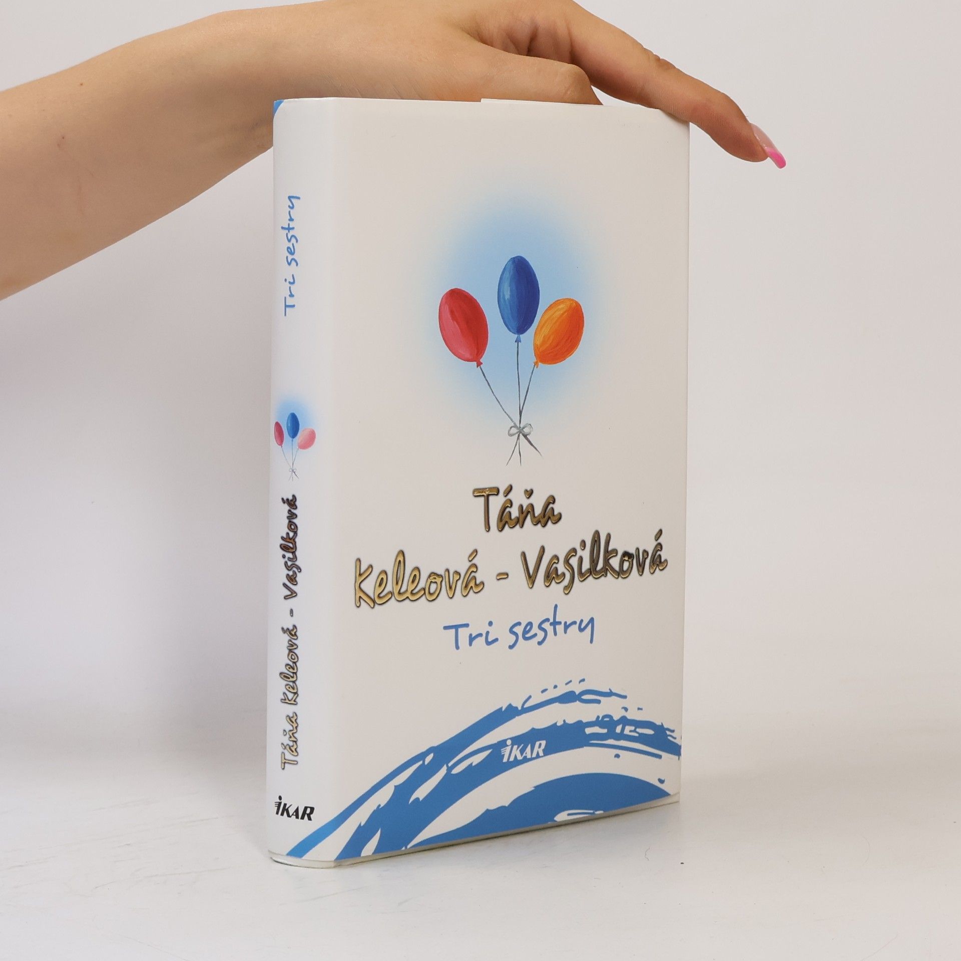 Táňa Keleová-Vasilková Tri sestry