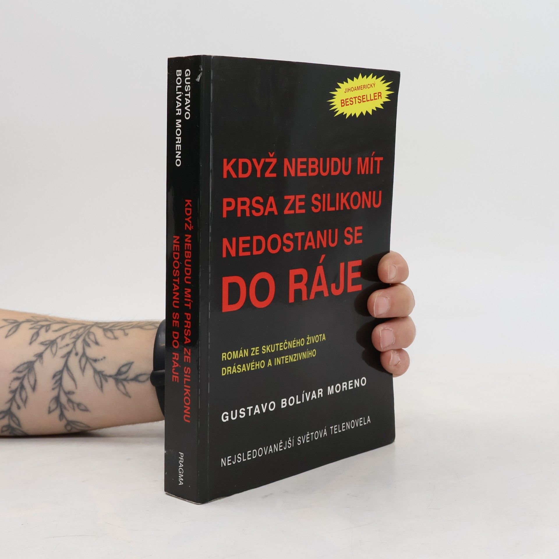 Gustavo Bolívar Moreno Když nebudu mít prsa ze silikonu nedostanu se do ráje