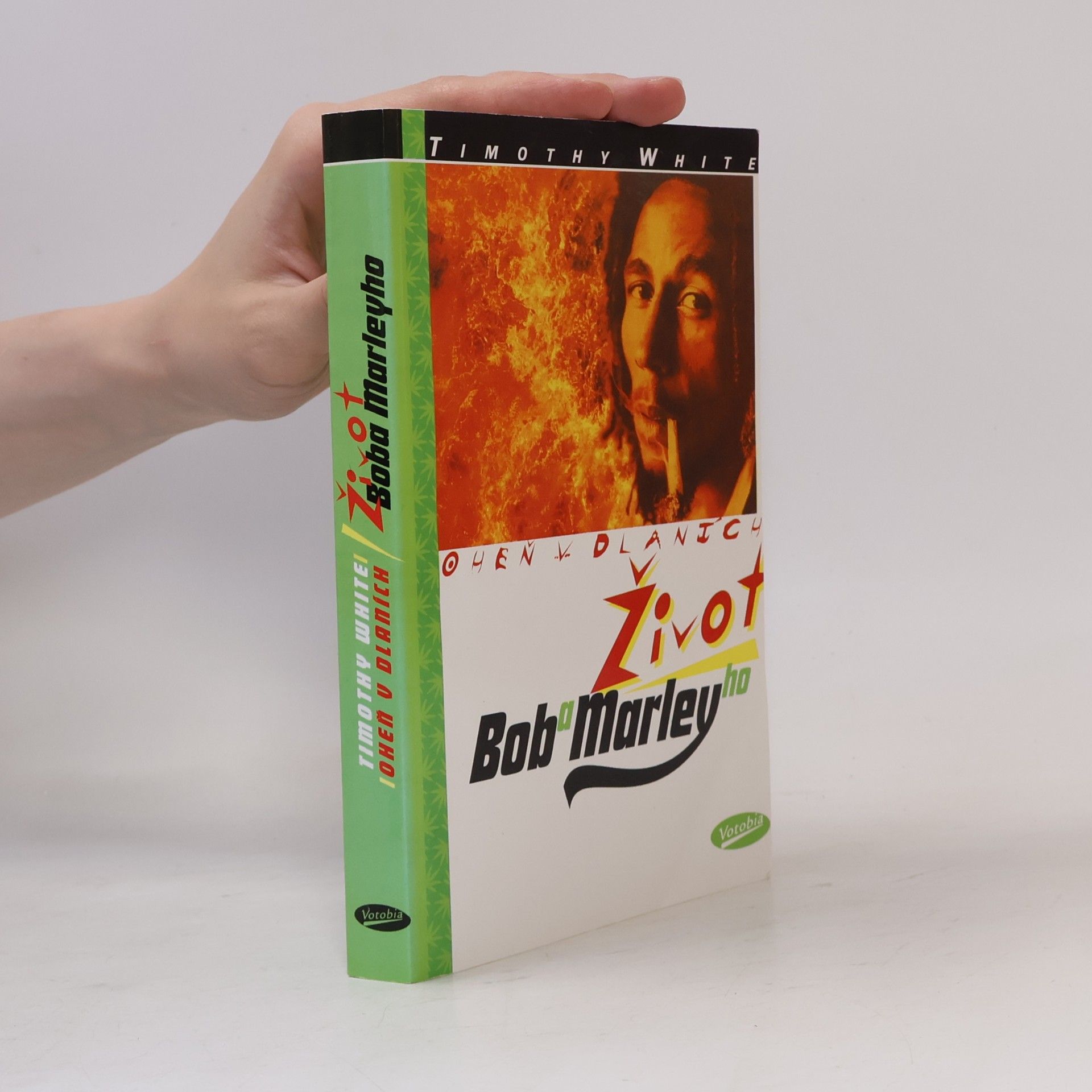 White, Timothy Oheň v dlaních. Život Boba Marleyho