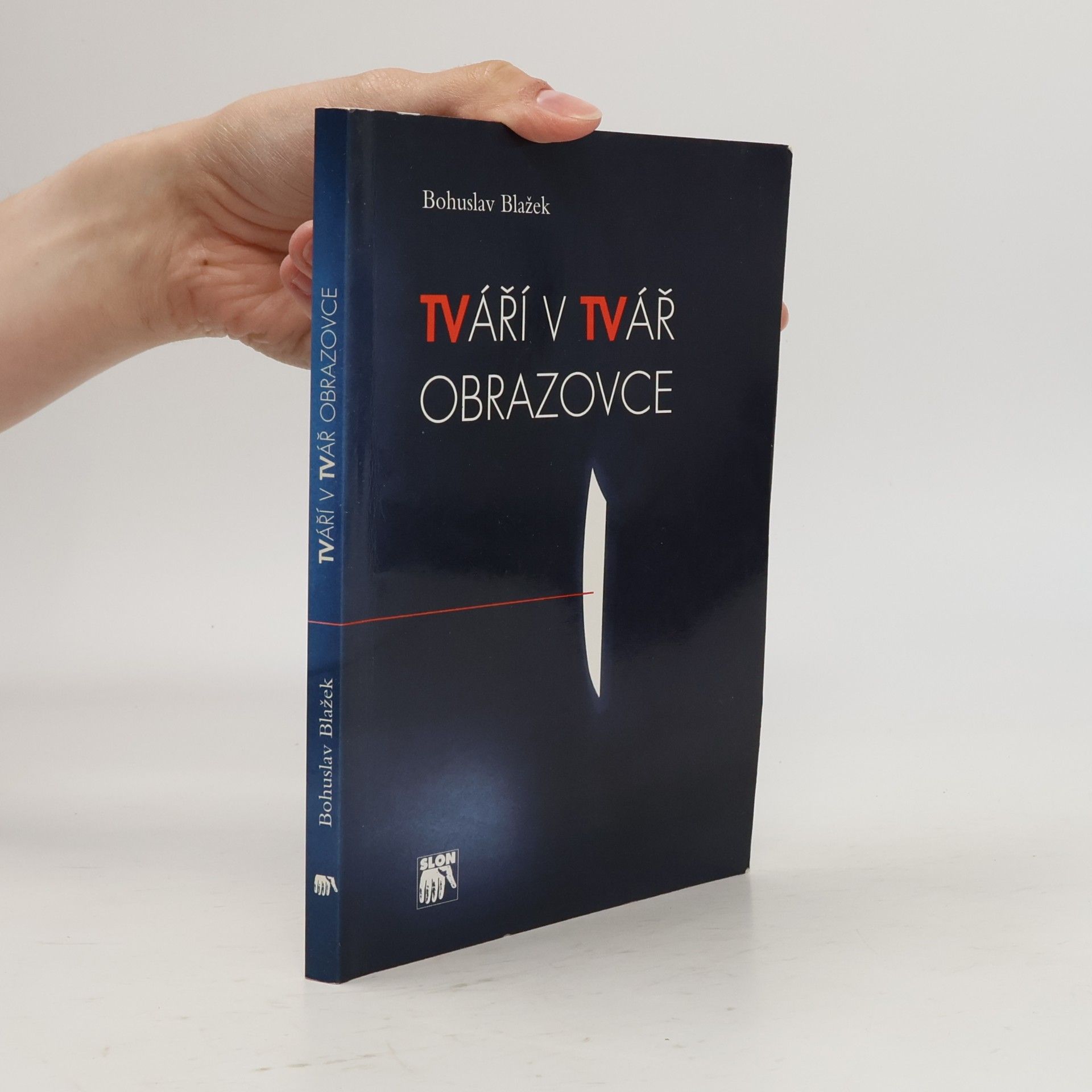 Kryštof Blažek Tváří v tvář obrazovce