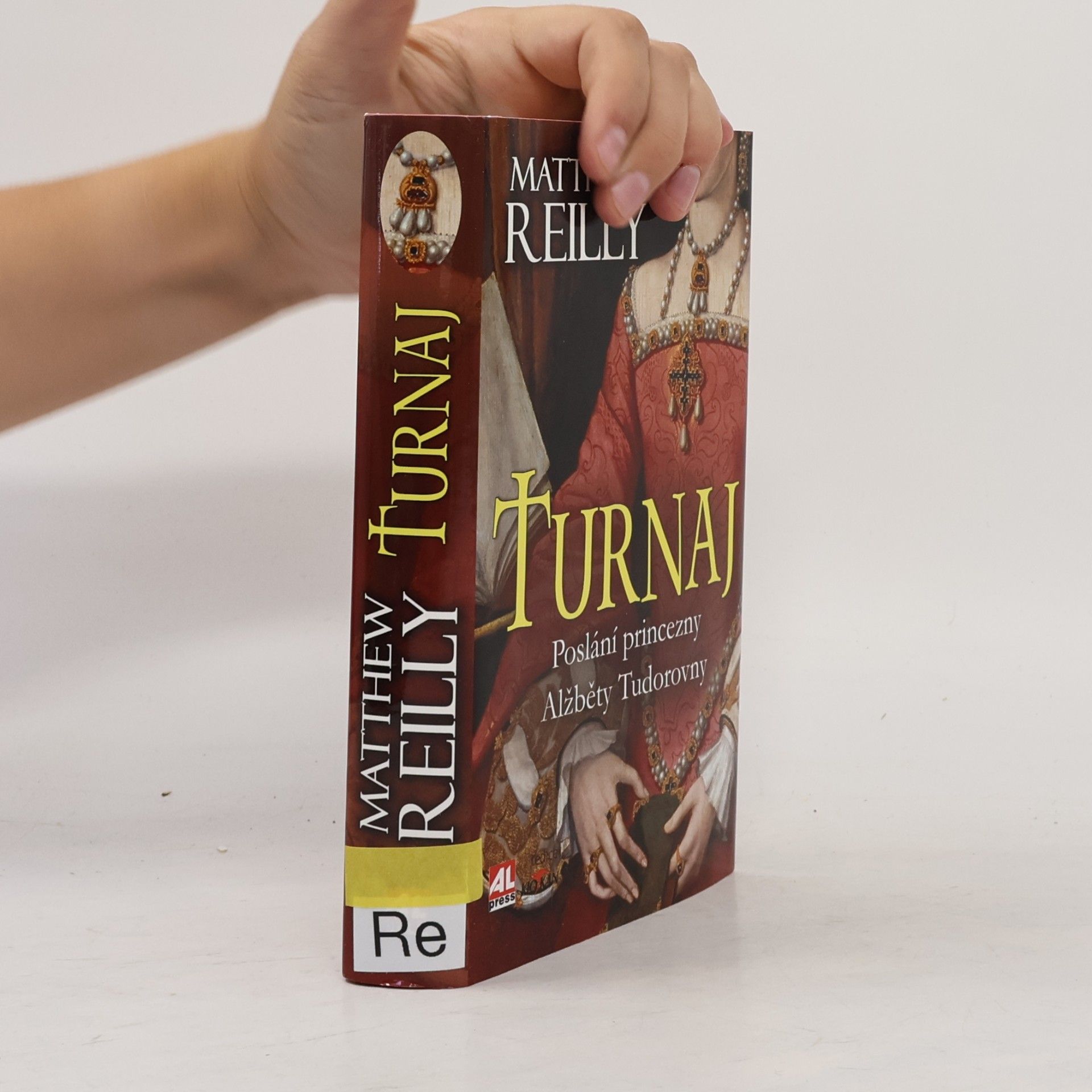 Matthew Reilly Turnaj – Poslání princezny Alžběty Tudorovny