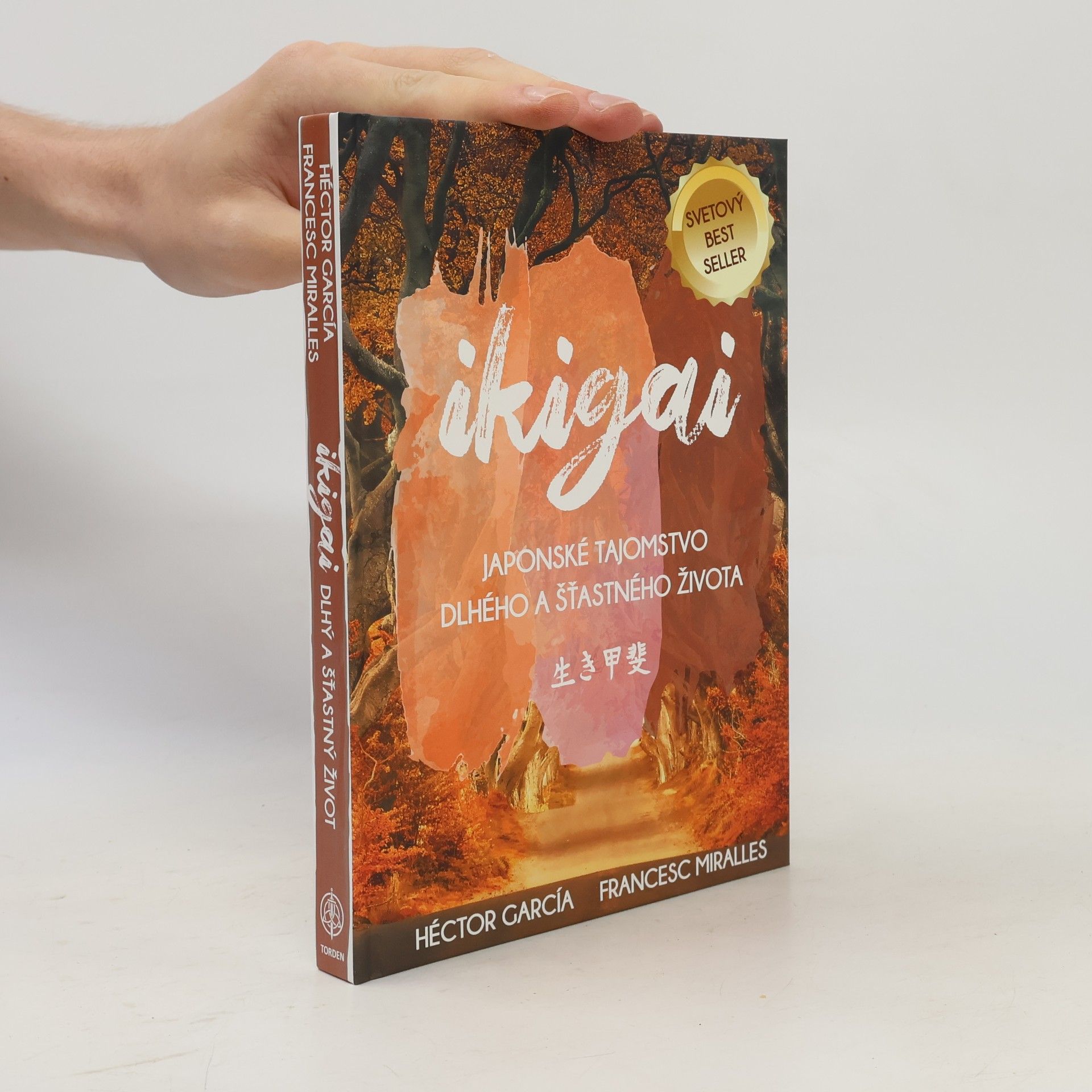 Francesc Miralles Ikigai. Japónské tajomstvo dlhého a šťastného života