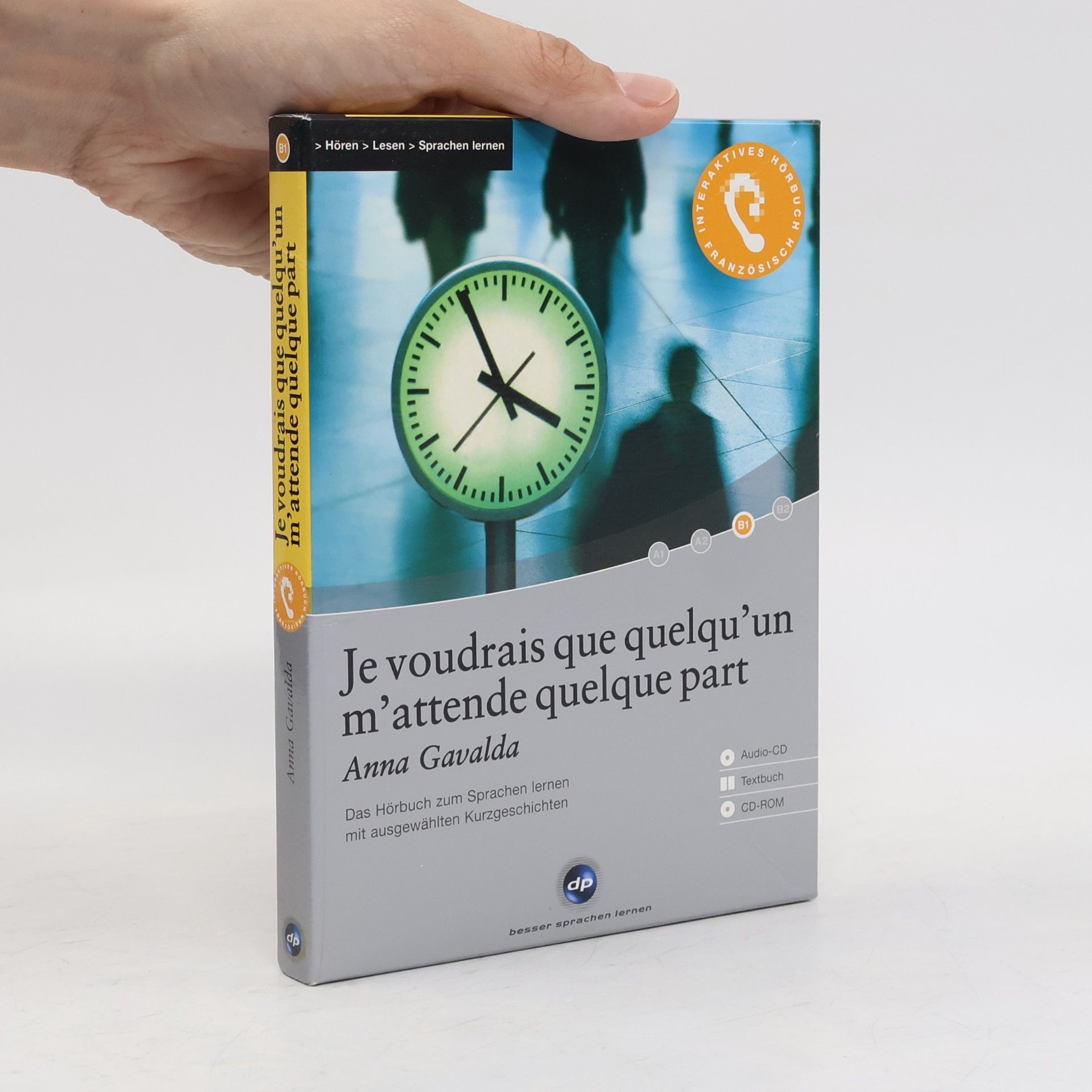 Sophie Ostria Interaktives Hörbuch Französisch: Je voudrais que quelqu'un m'attende quelque part