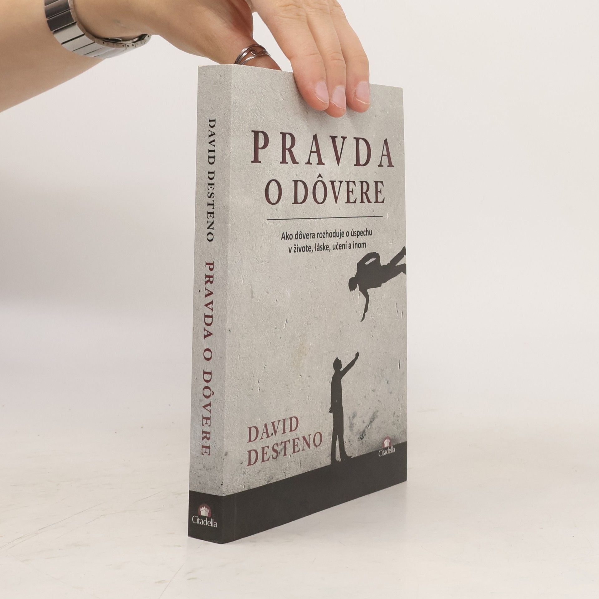 Ján Dulla Pravda o dôvere : ako dôvera rozhoduje o úspechu v živote, láske, učení a inom