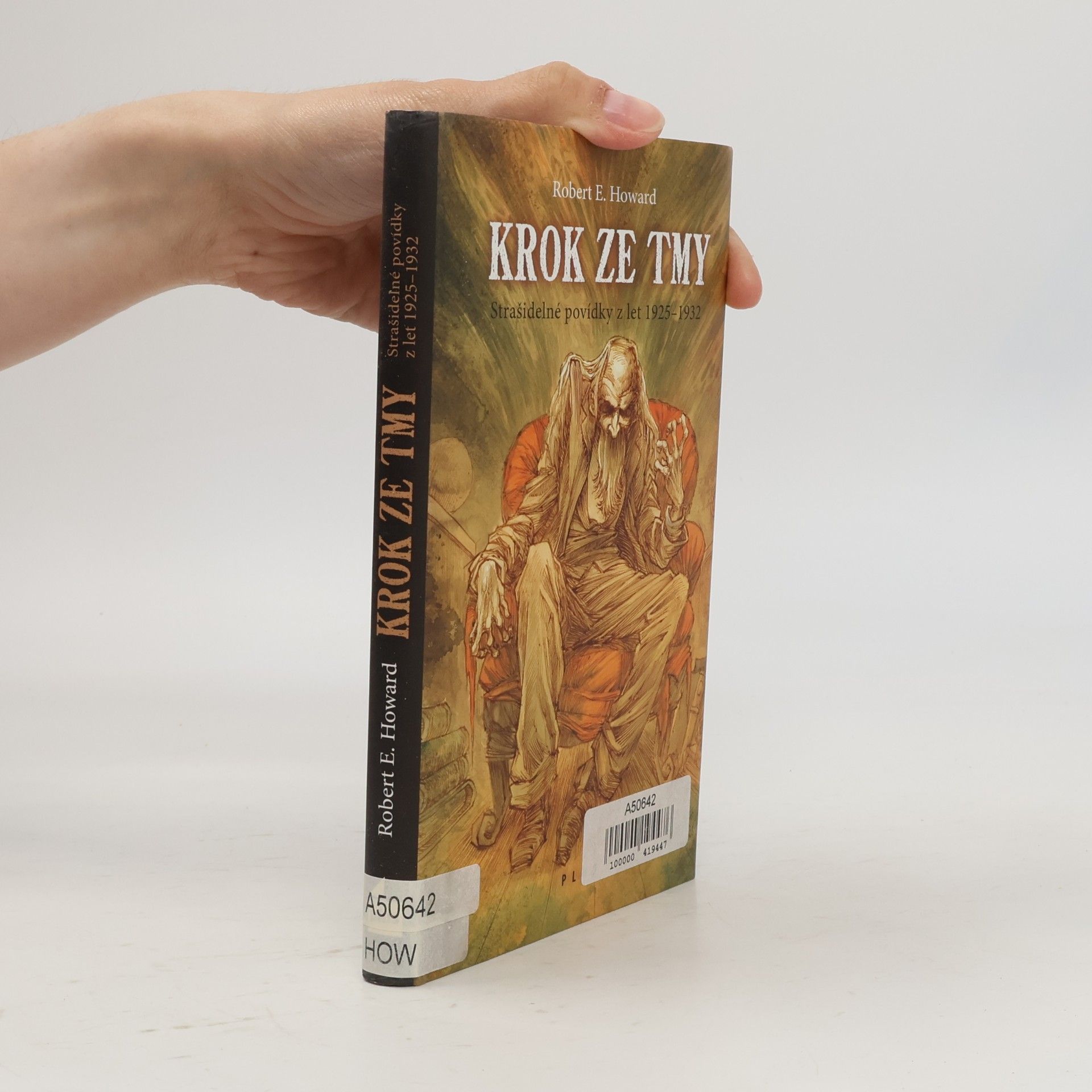 Robert E. Howard Krok ze tmy: strašidelné povídky z let 1925-1932