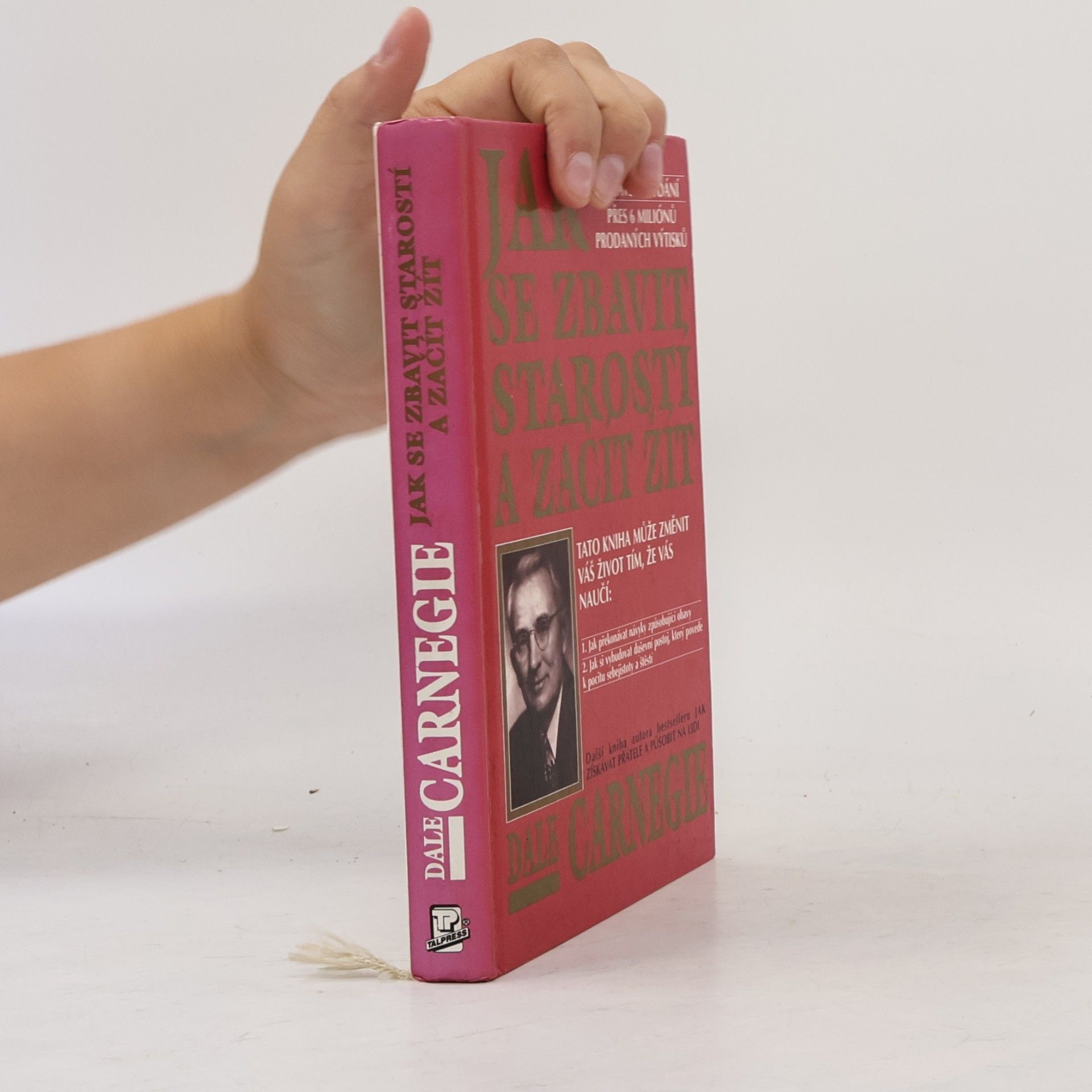Dale Carnegie Jak se zbavit starostí a začít žít