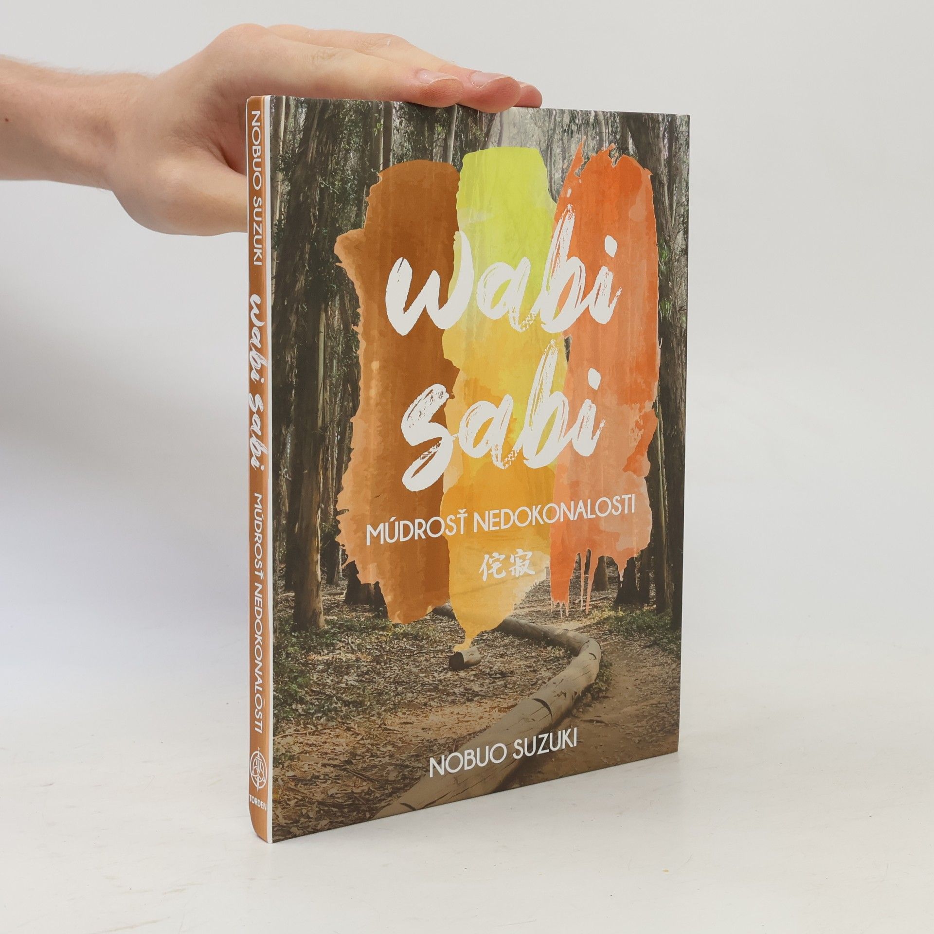 Nobuo Suzuki Wabi sabi: Múdrosť nedokonalosti