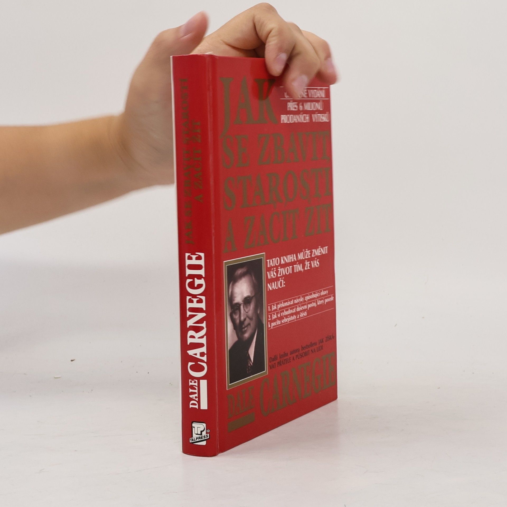 Dale Carnegie Jak se zbavit starostí a začít žít