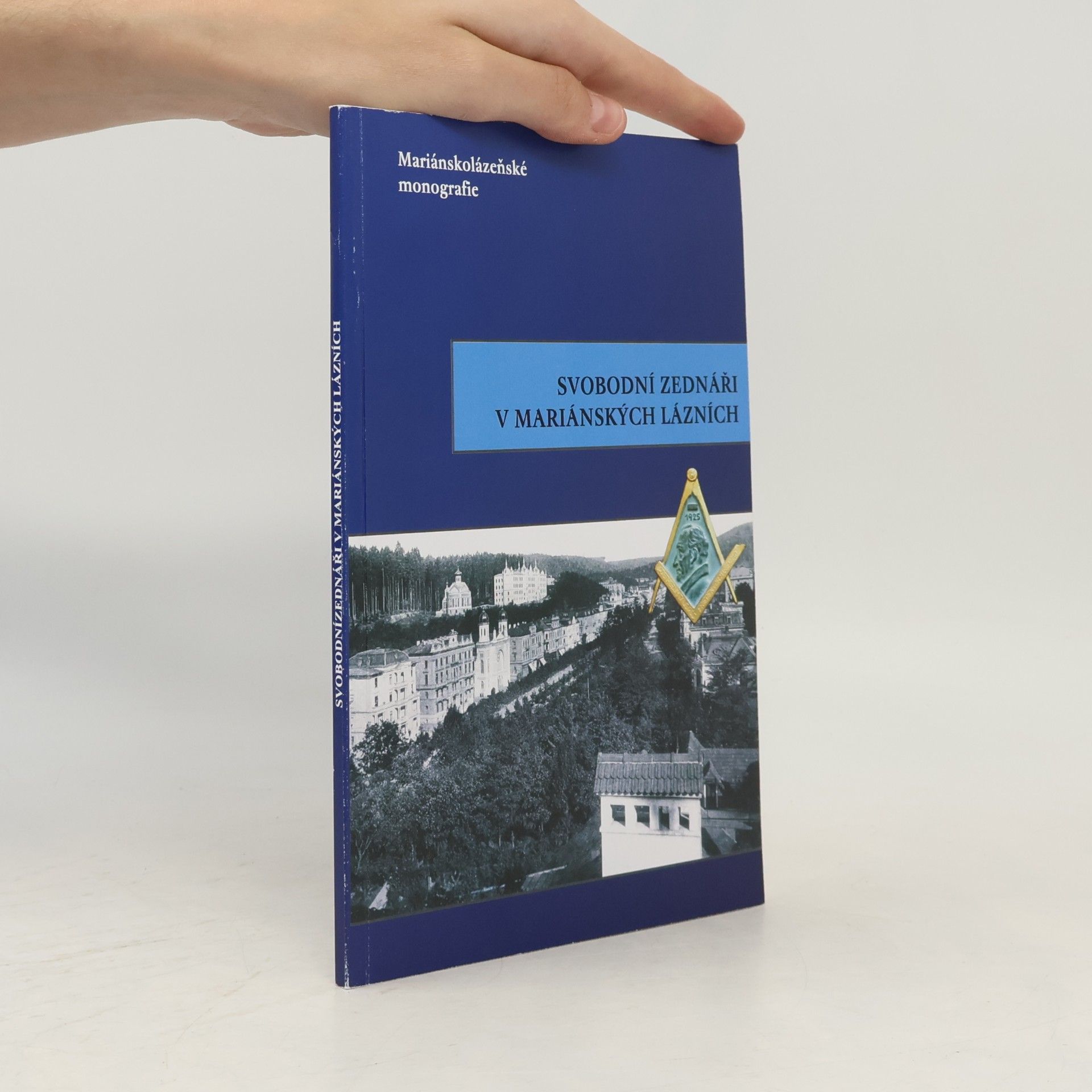 Various authors Svobodní zednáři v Mariánských Lázních