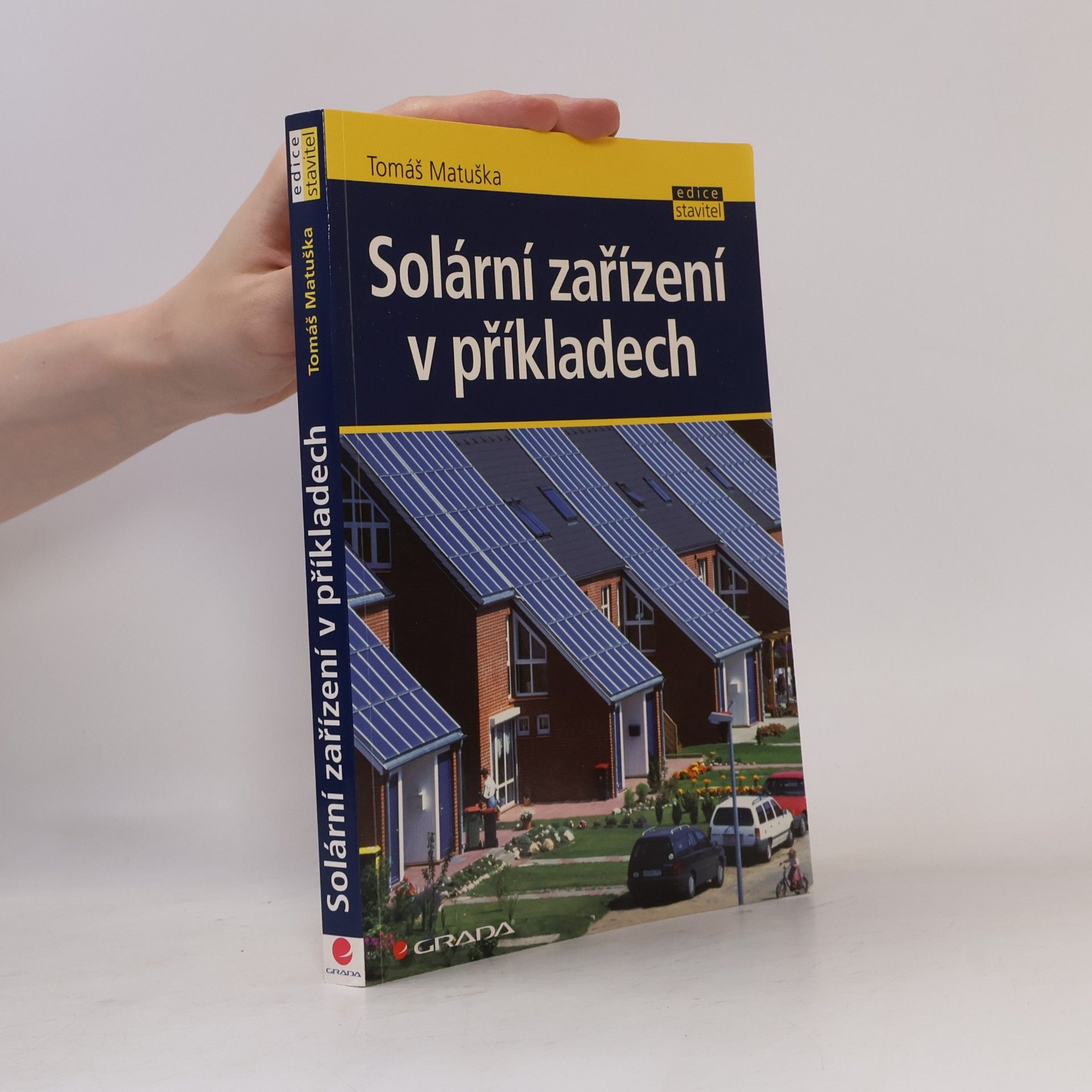 Tomáš Matuška Solární zařízení v příkladech