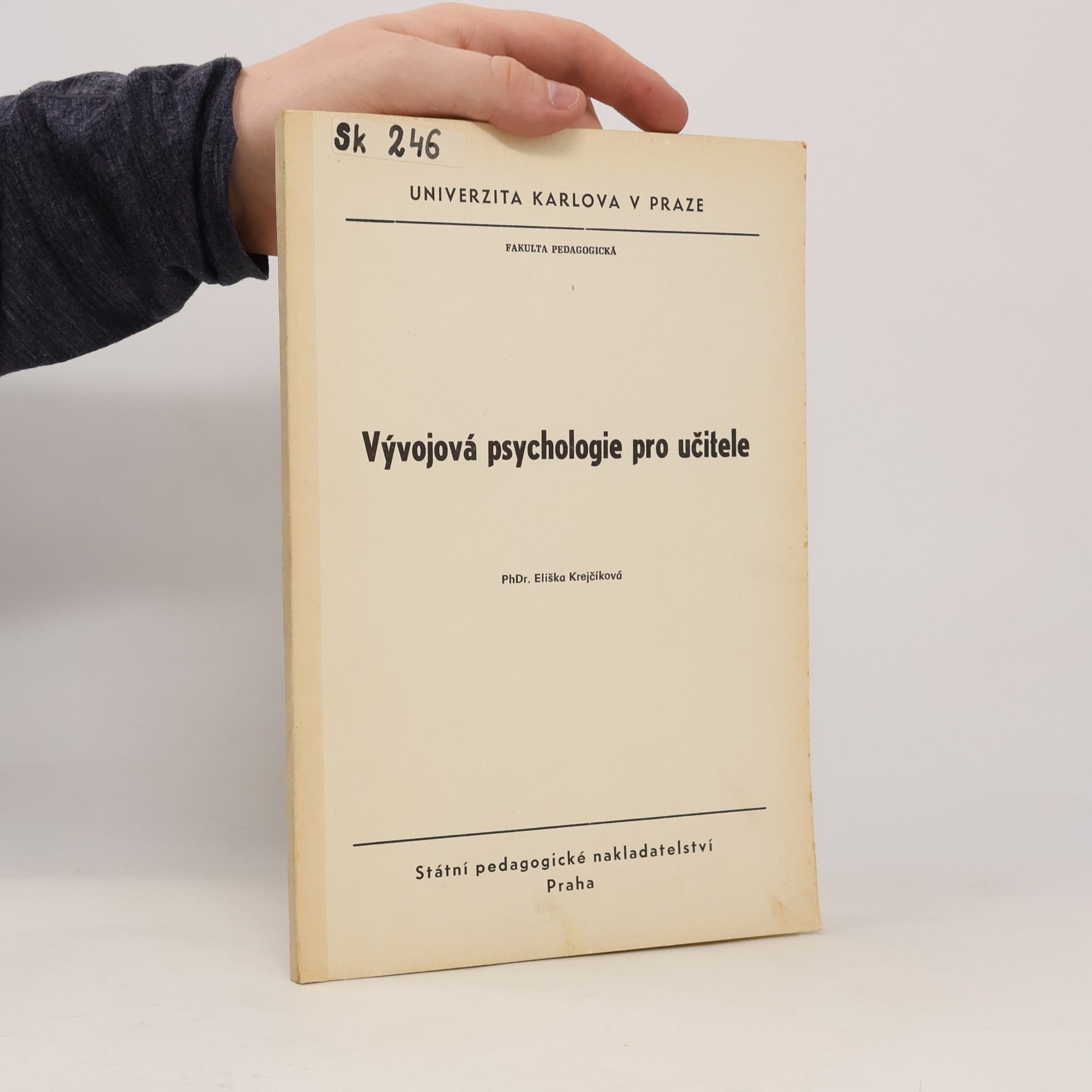 Eliška Krejčíková Vývojová psychologie pro učitele