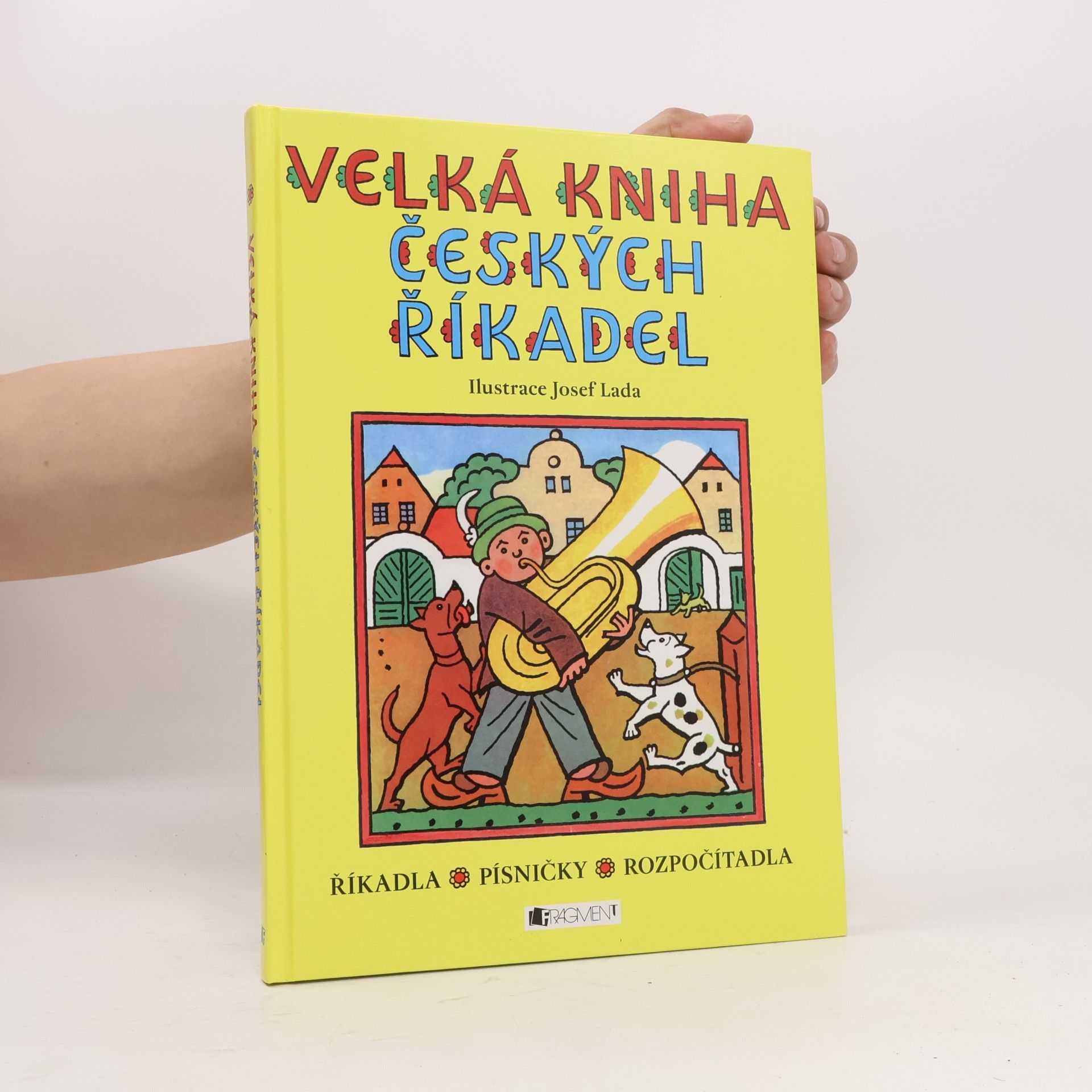 Josef Lada Velká kniha českých říkadel : říkadla, písničky, rozpočítadla