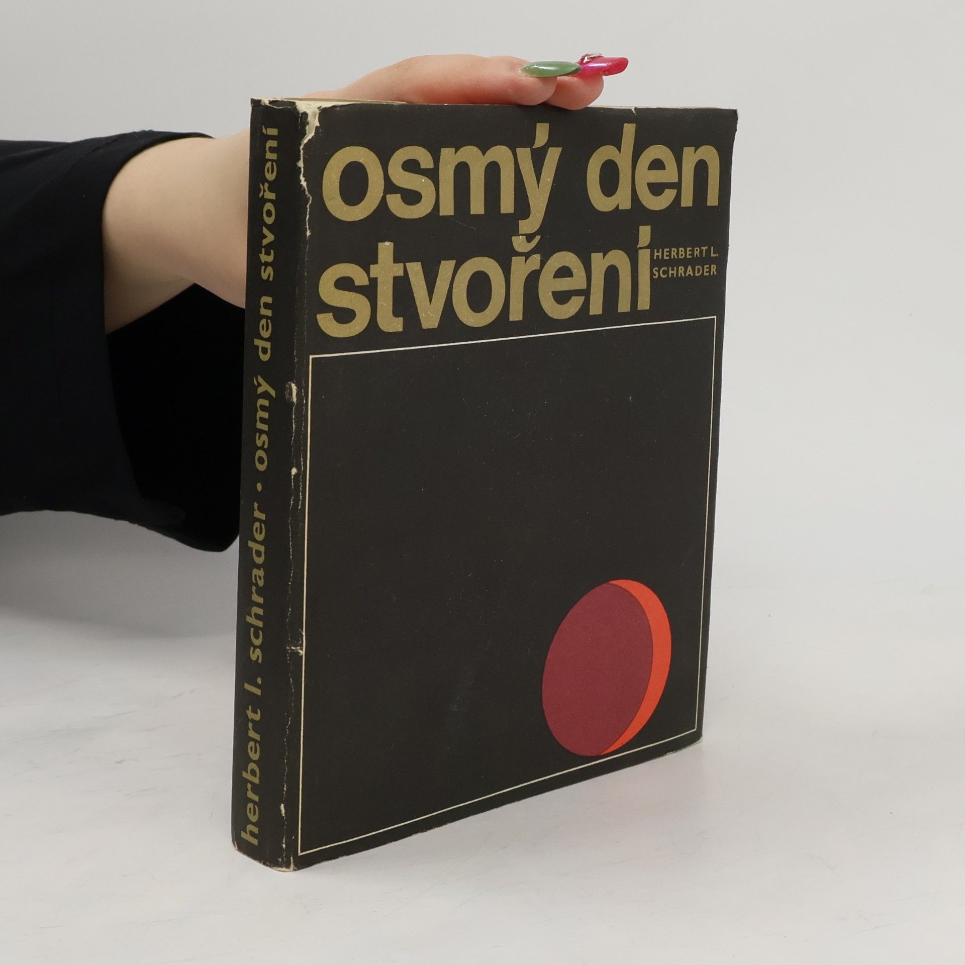 Herbert Ludwig Schrader Osmý den stvoření