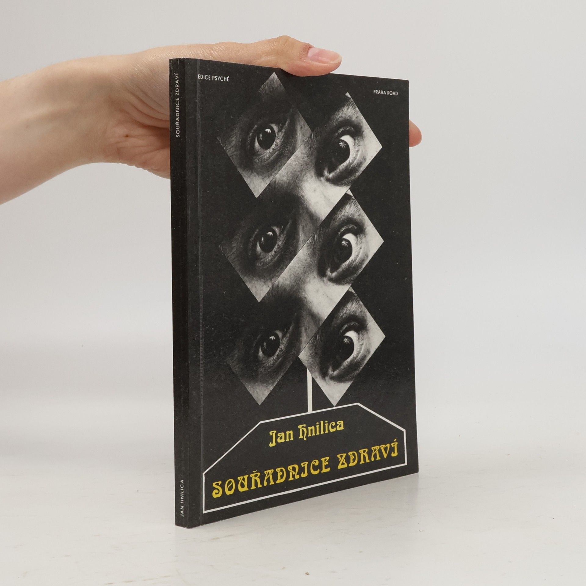 Jan Hnilica Souřadnice zdraví, aneb, Praktická psychotronika