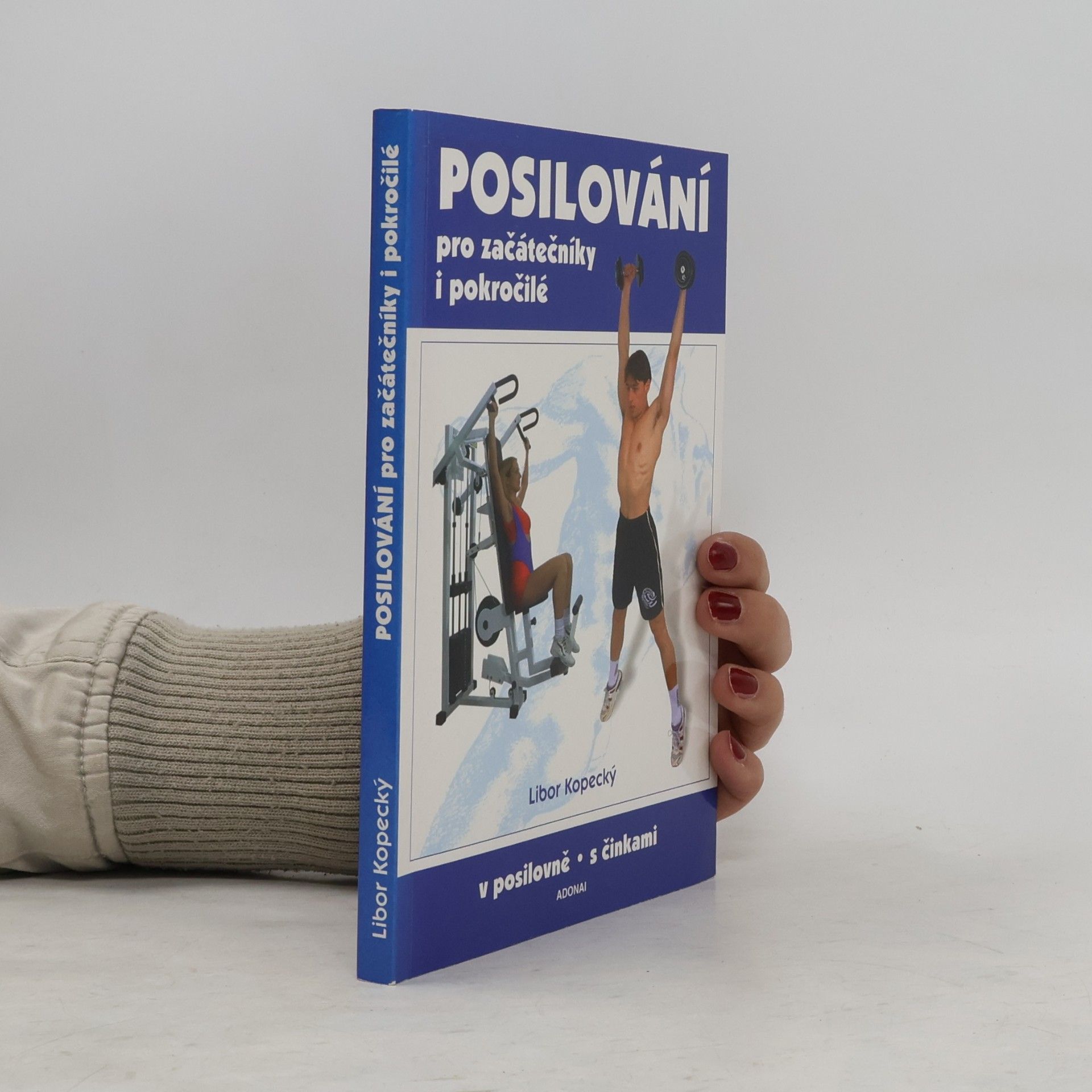 Kopecký Libor Posilování pro začátečníky i pokročilé