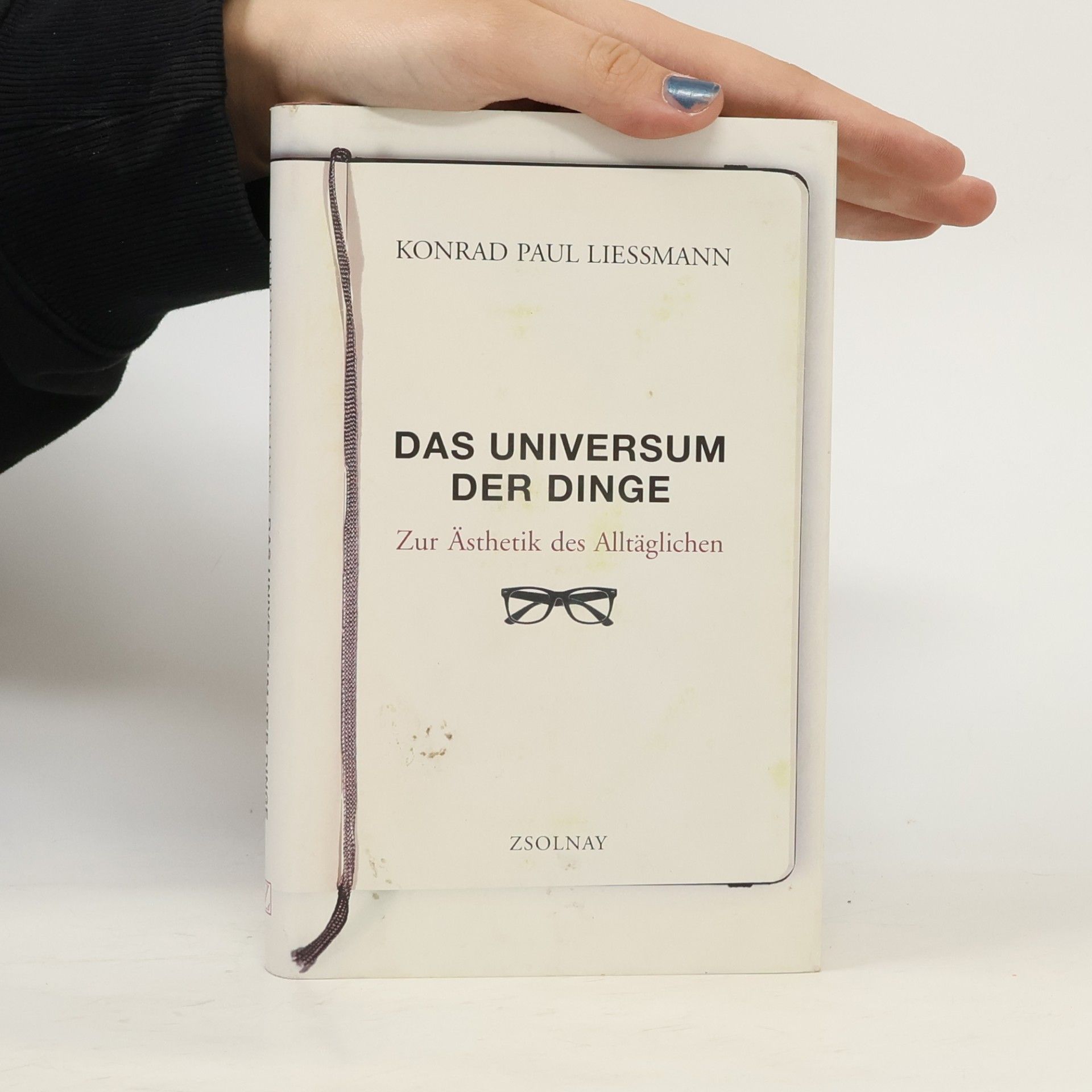 Konrad Paul Liessmann Das Universum der Dinge