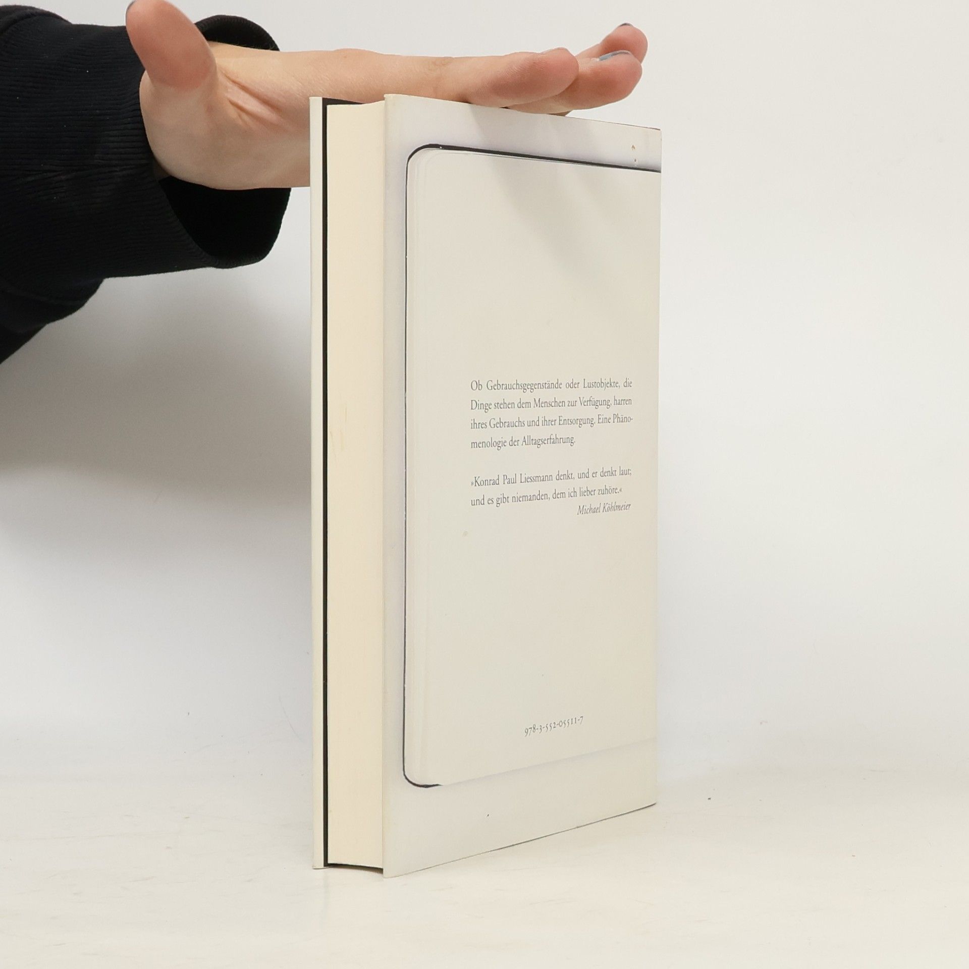 Konrad Paul Liessmann Das Universum der Dinge