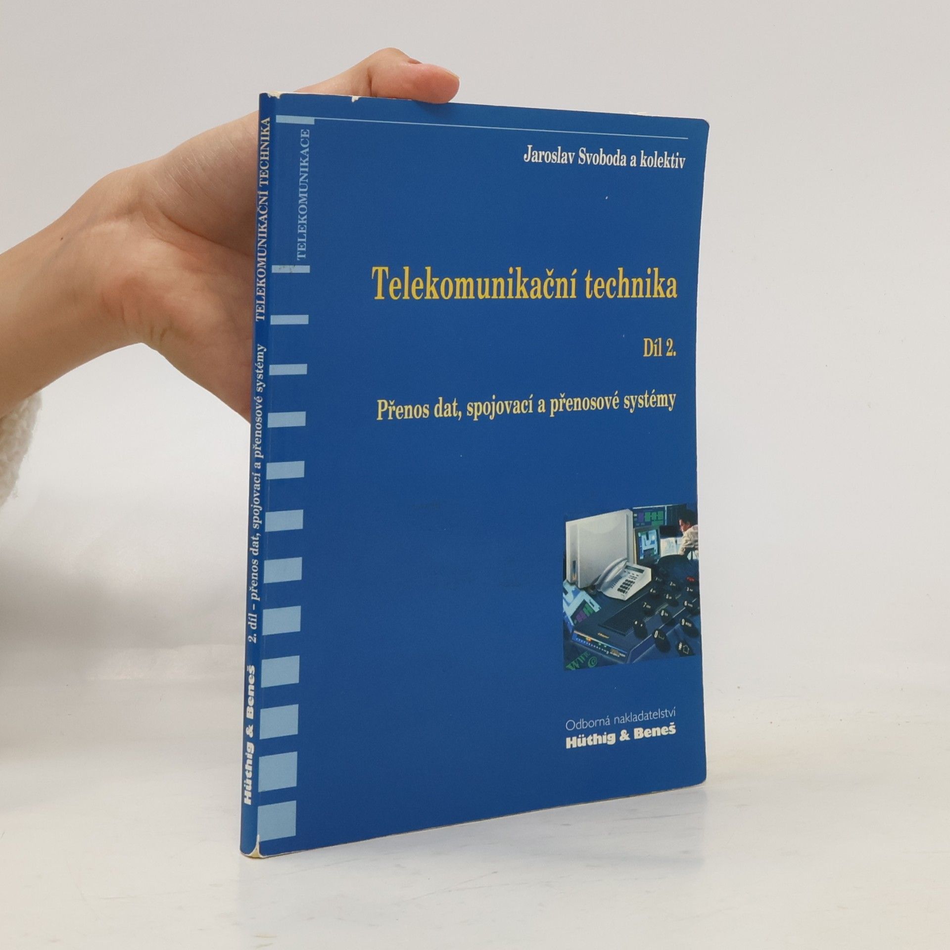 Jaroslav Svoboda Telekomunikační technika - díl 2.