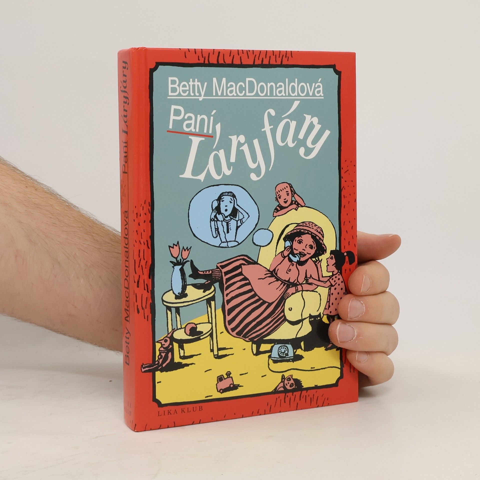 Betty MacDonald Paní Láryfáry