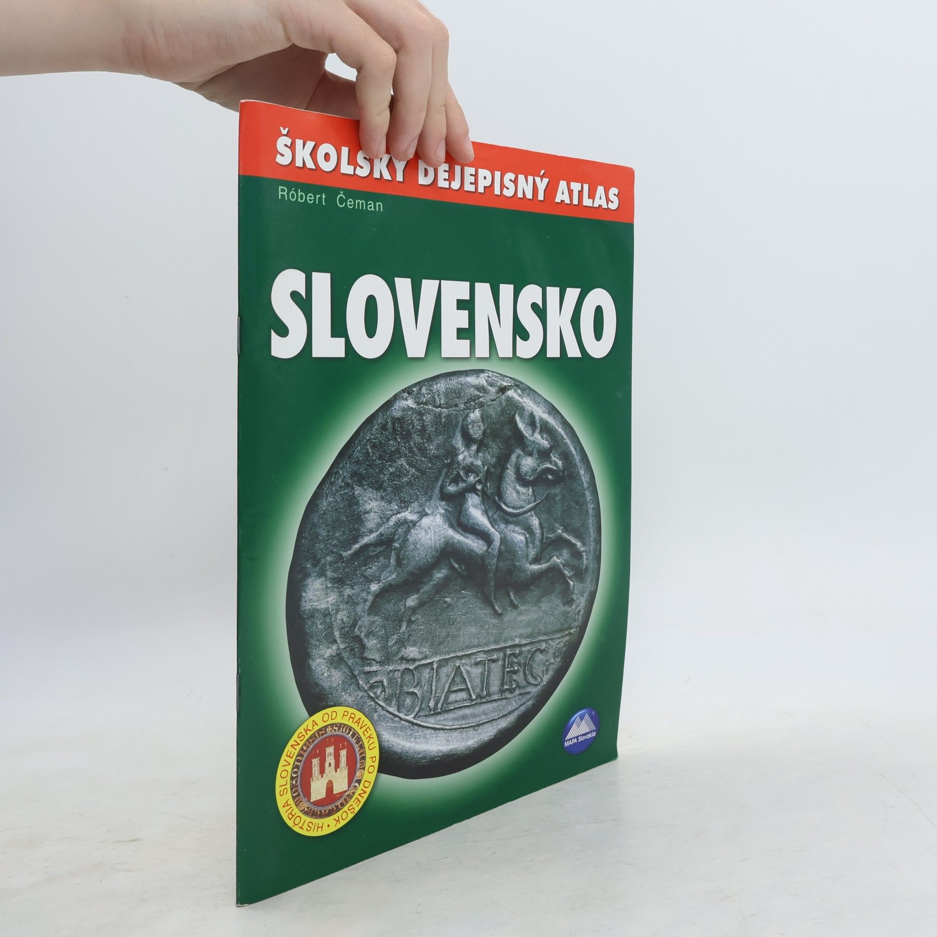 Róbert Čeman Školský dejepisný atlas Slovensko