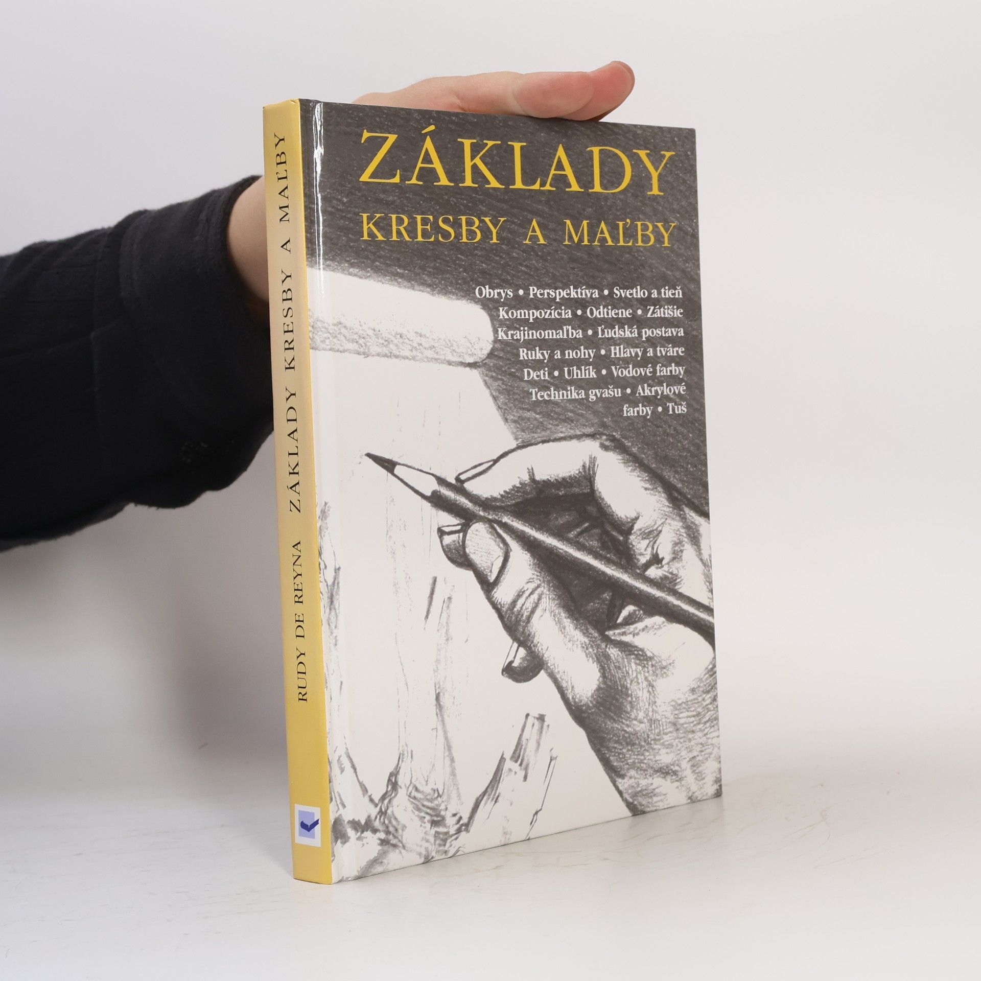 Rudy De Reyna Základy kresby a maľby