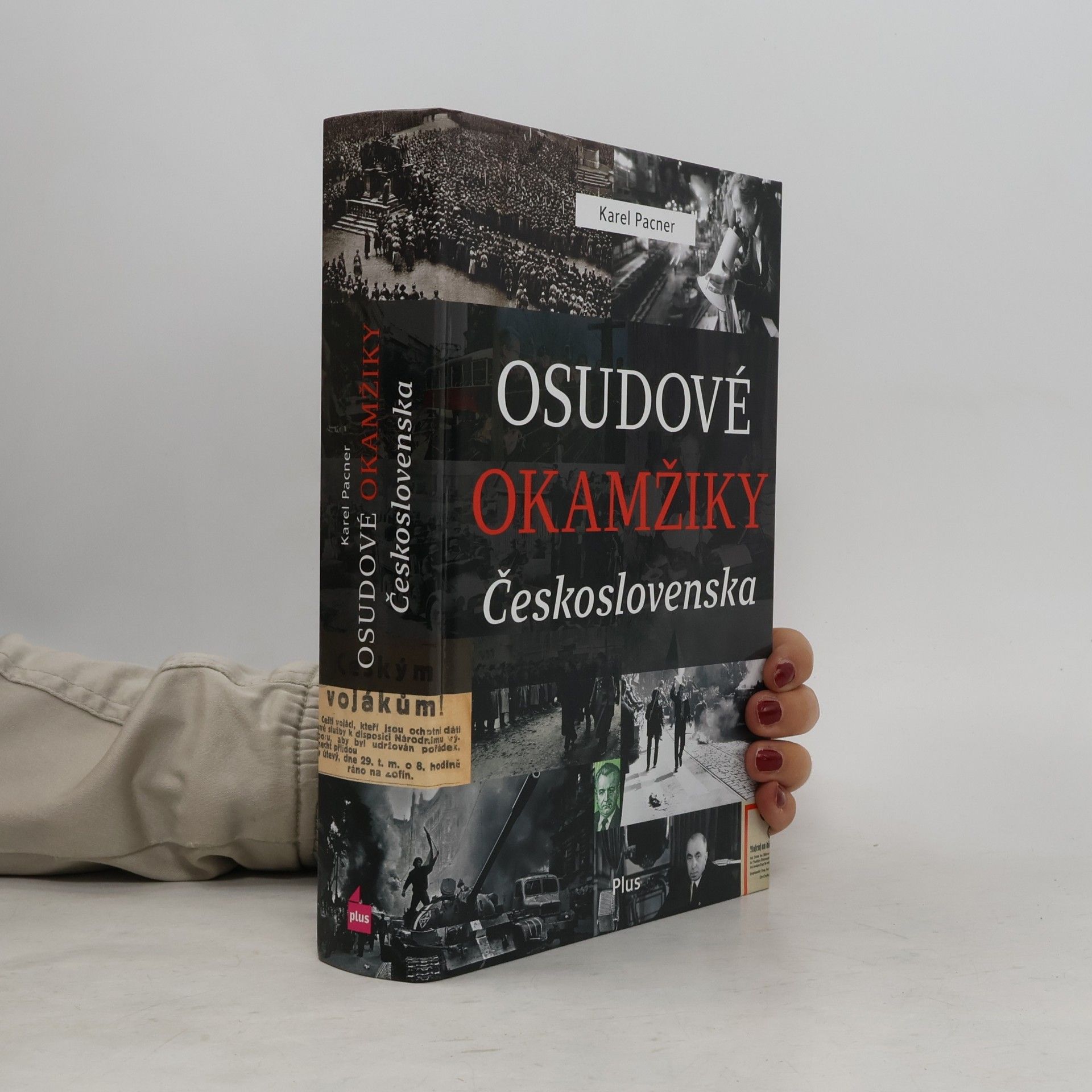 Karel Pacner Osudové okamžiky Československa