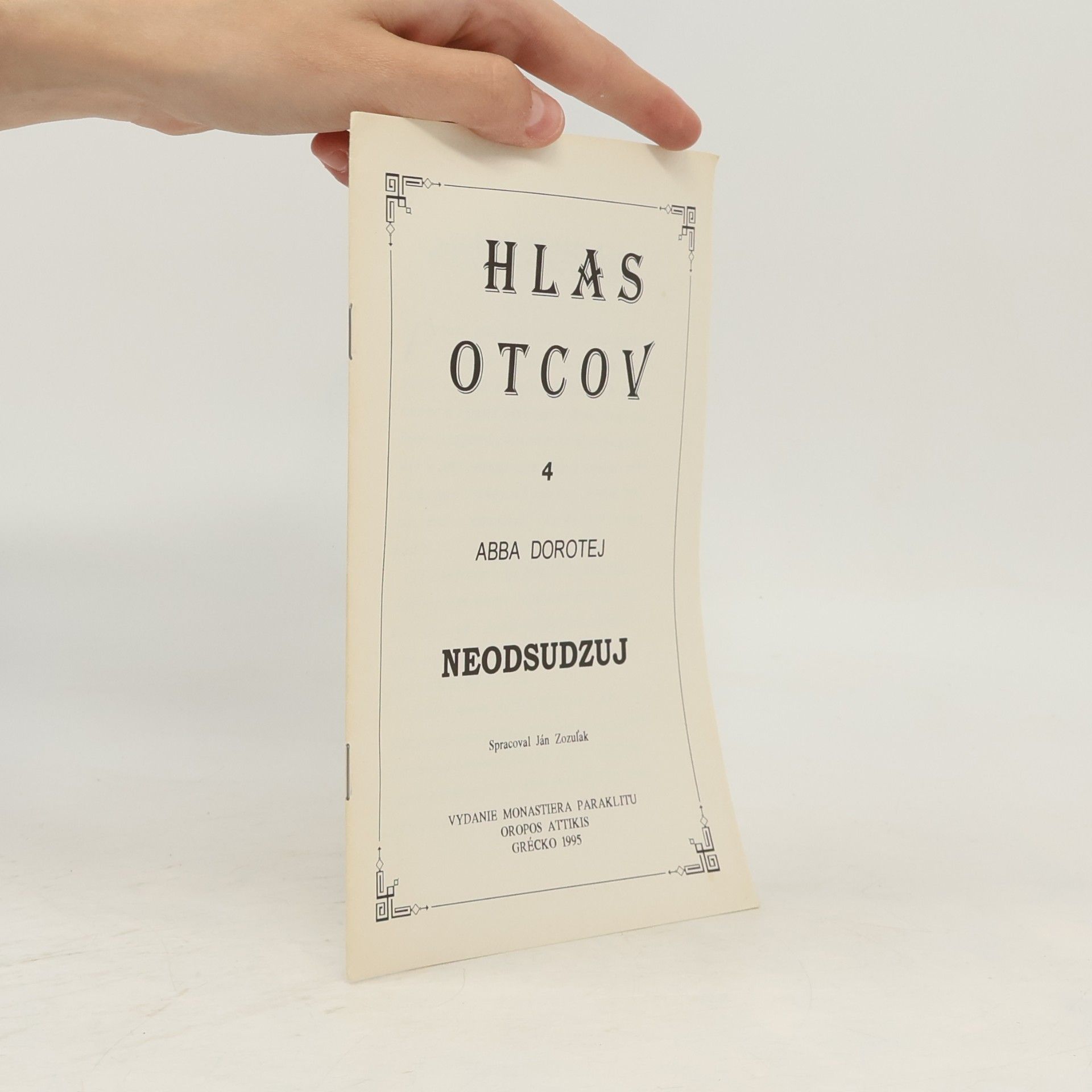 Abba Dorotej Hlas otcov 4. Neodsudzuj
